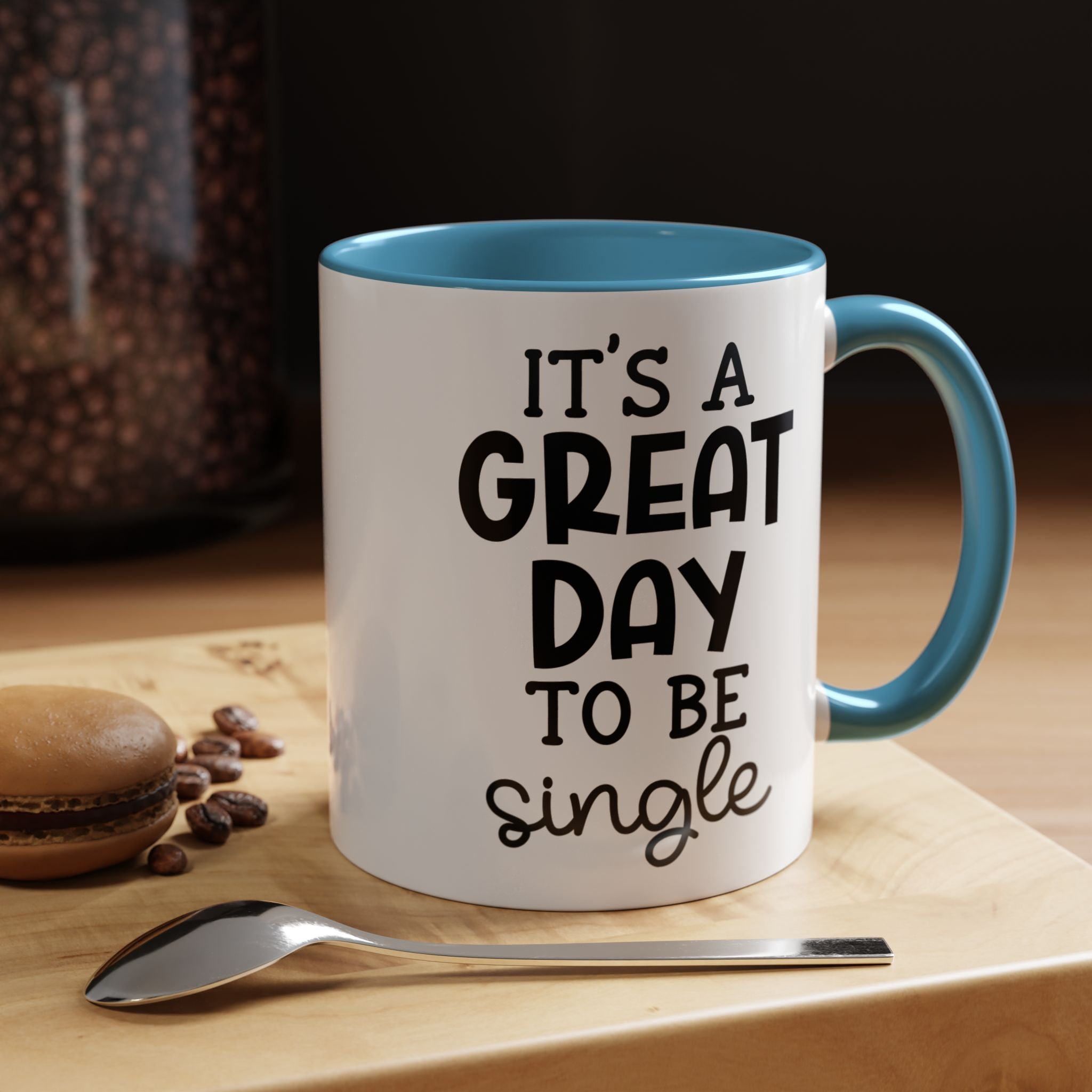 Its a Great Day | Funny Coffee Mug, Sarcastic Tea Cup, Unique Gift Idea