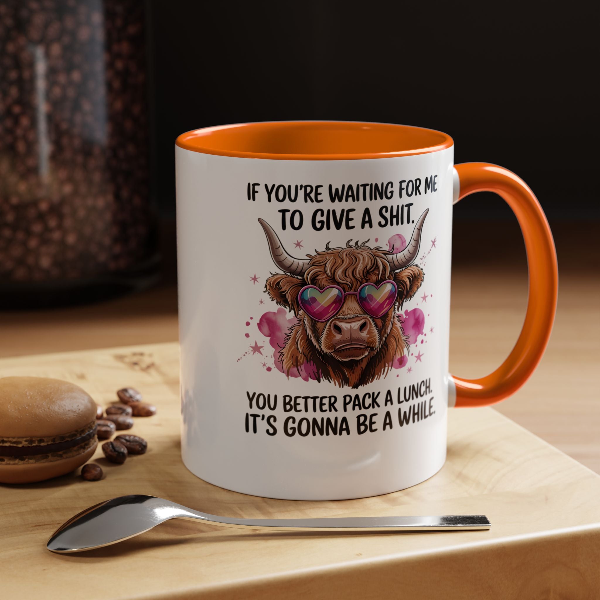 If You re Waiting For Me To Give a Sh t | Funny Coffee Mug, Sarcastic Tea Cup, Unique Gift Idea