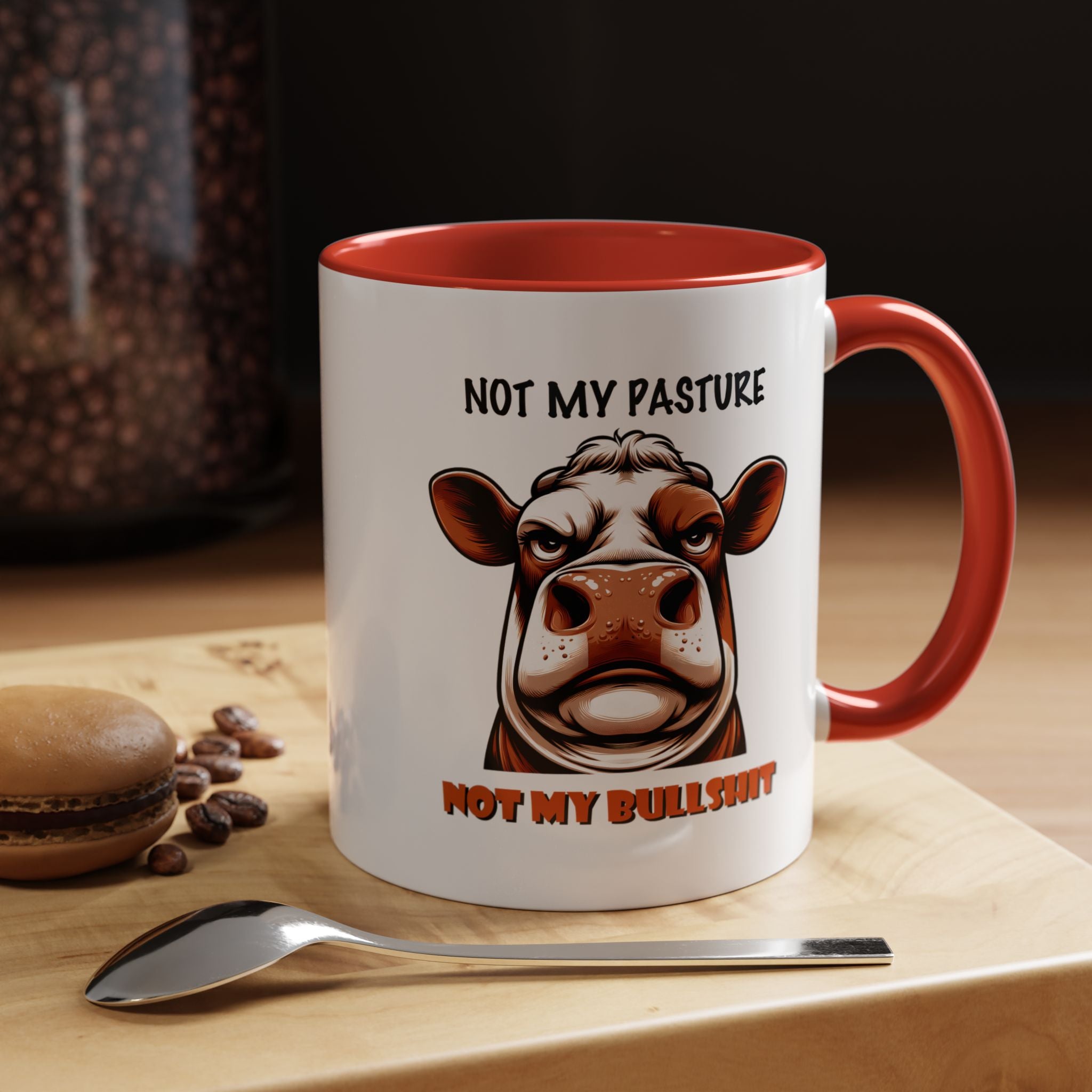 Not My Pasture Not My Bullshit | Funny Coffee Mug, Sarcastic Tea Cup, Unique Gift Idea