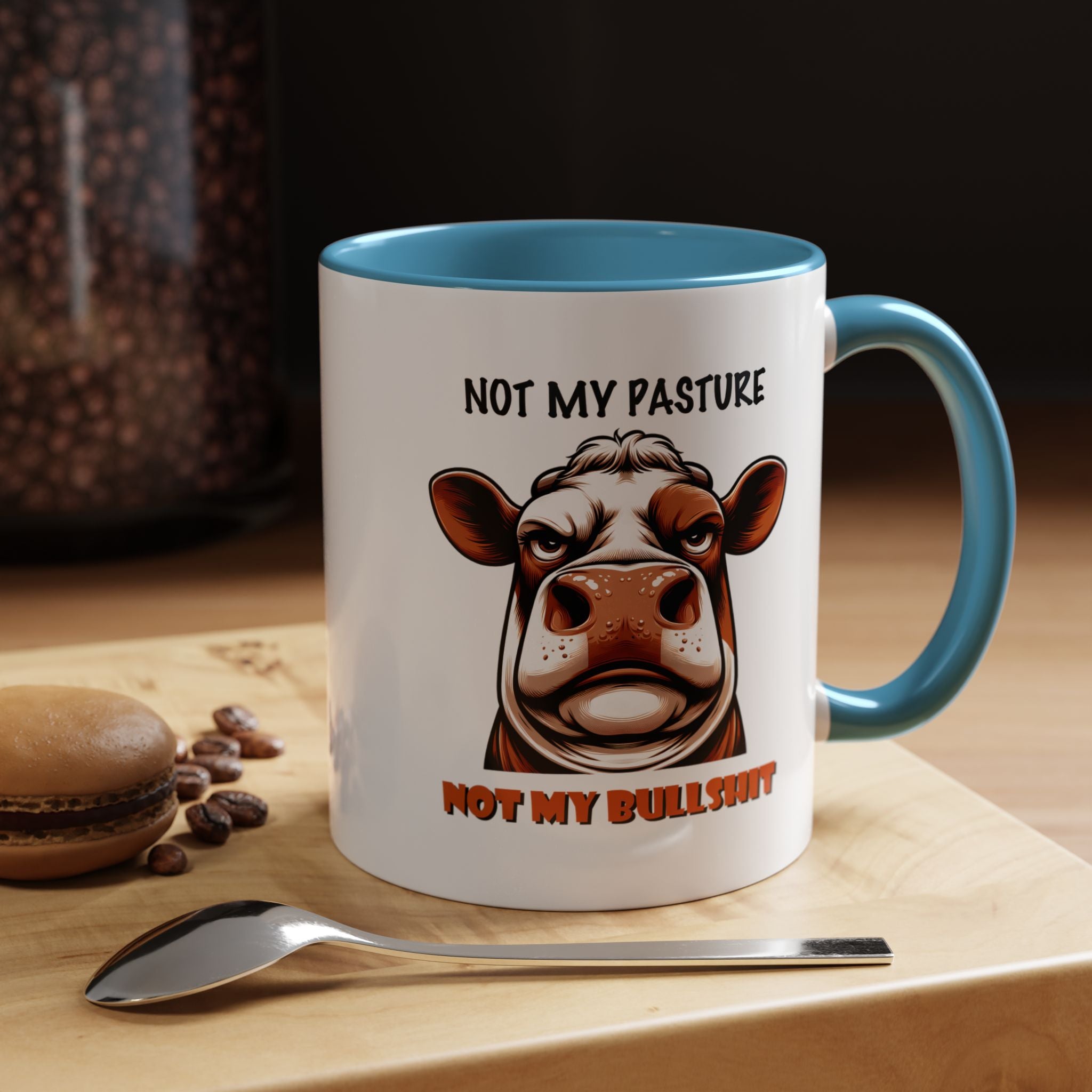 Not My Pasture Not My Bullshit | Funny Coffee Mug, Sarcastic Tea Cup, Unique Gift Idea