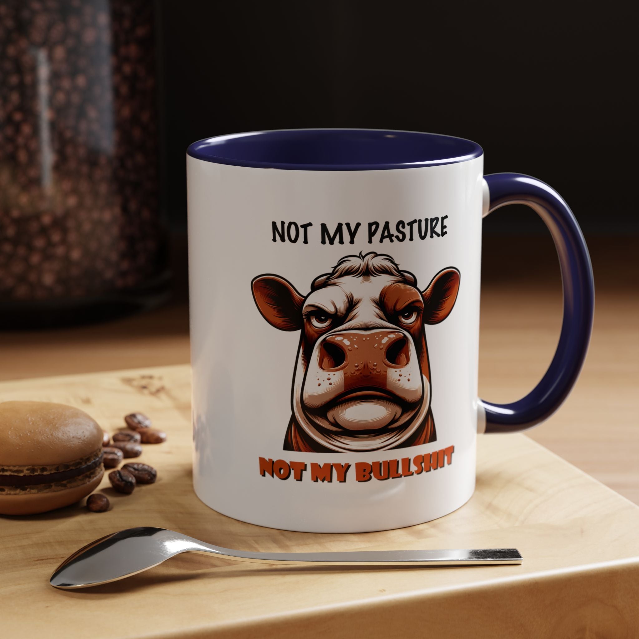 Not My Pasture Not My Bullshit | Funny Coffee Mug, Sarcastic Tea Cup, Unique Gift Idea