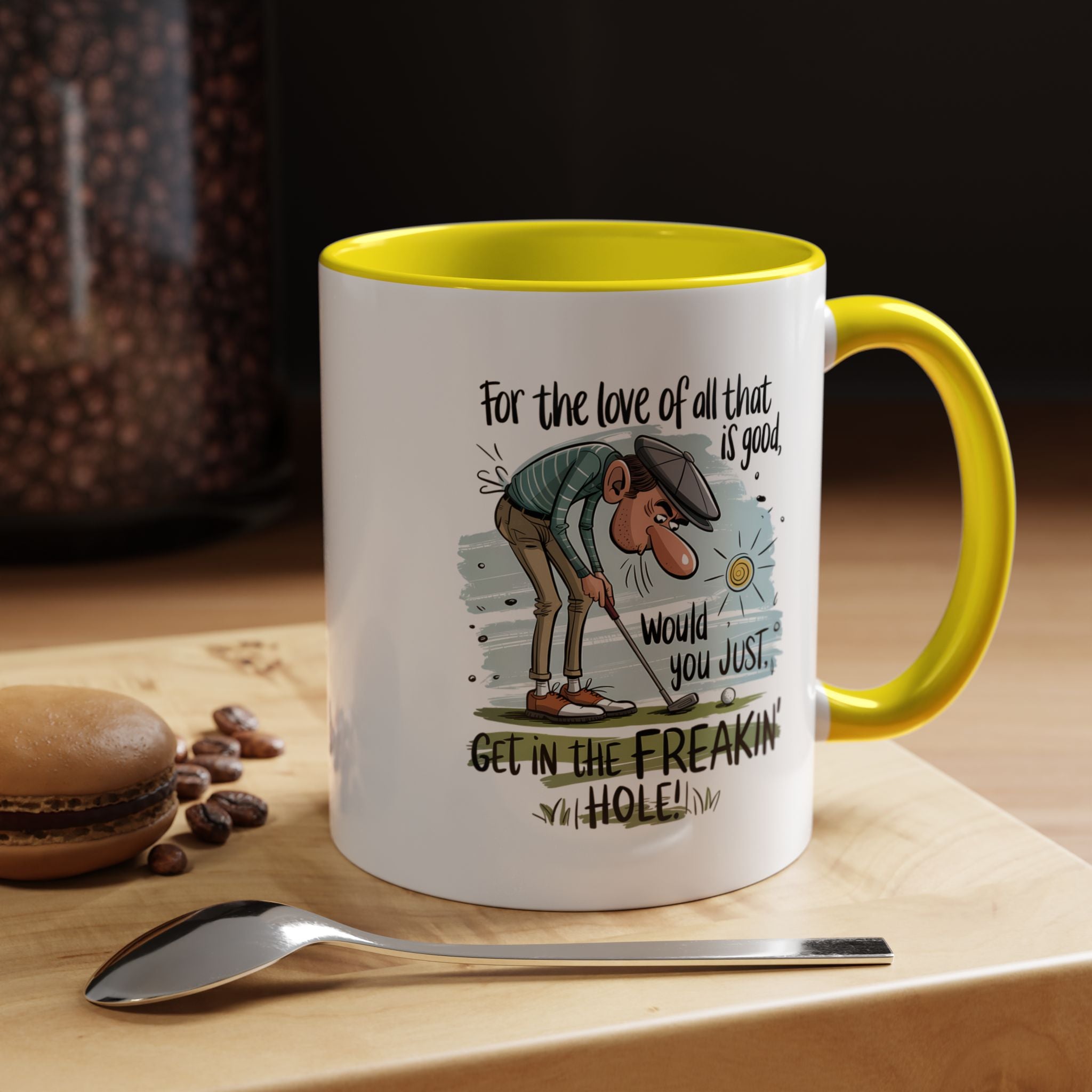 Get in the Freaking Hole | Funny Coffee Mug, Sarcastic Tea Cup, Unique Gift Idea