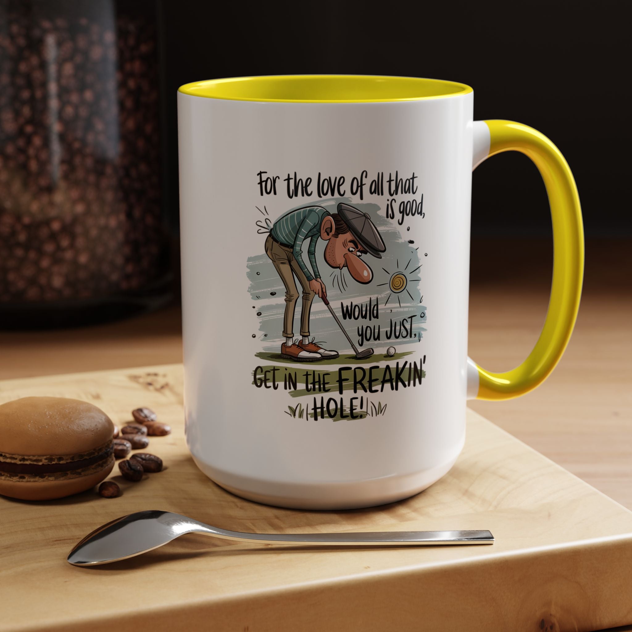 Get in the Freaking Hole | Funny Coffee Mug, Sarcastic Tea Cup, Unique Gift Idea