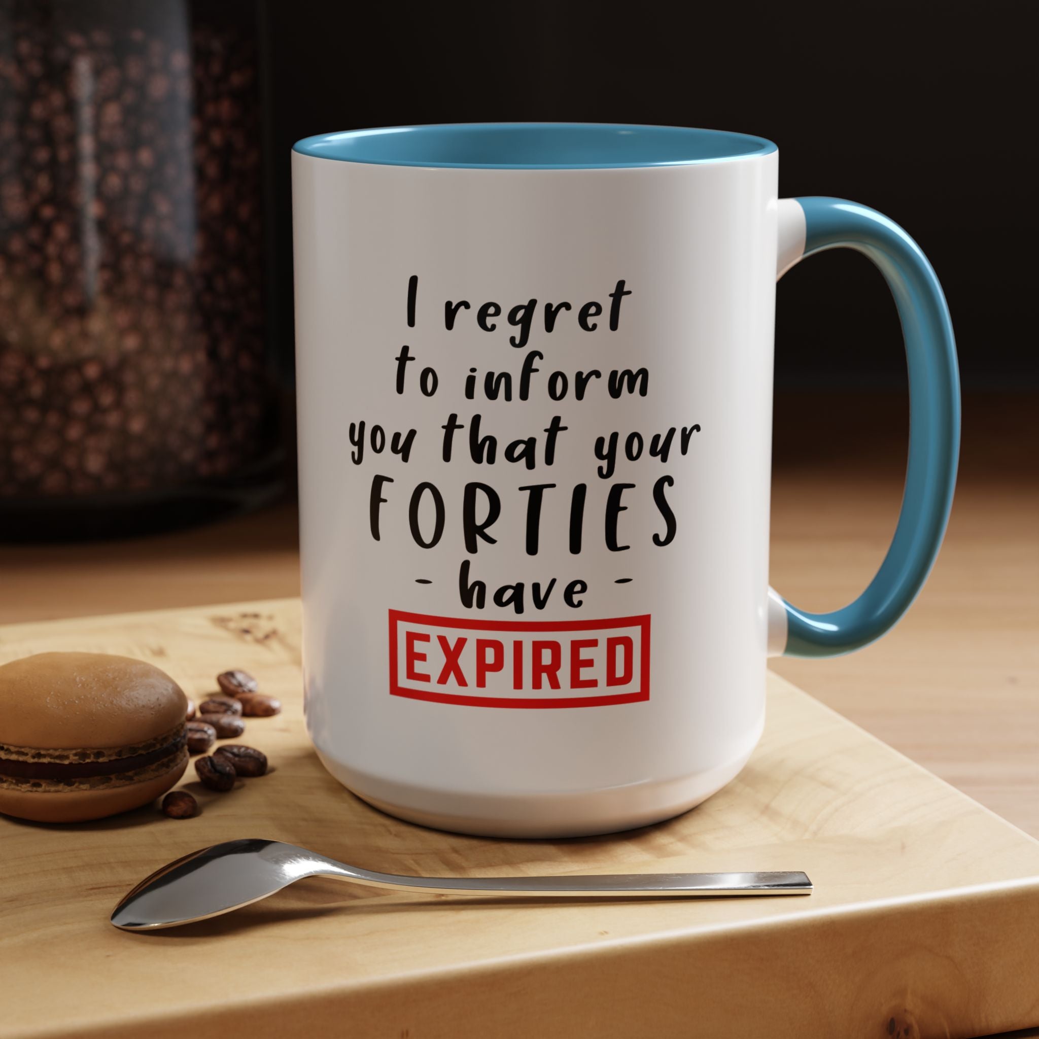 I Regret To Inform You | Funny Coffee Mug, Sarcastic Tea Cup, Unique Gift Idea