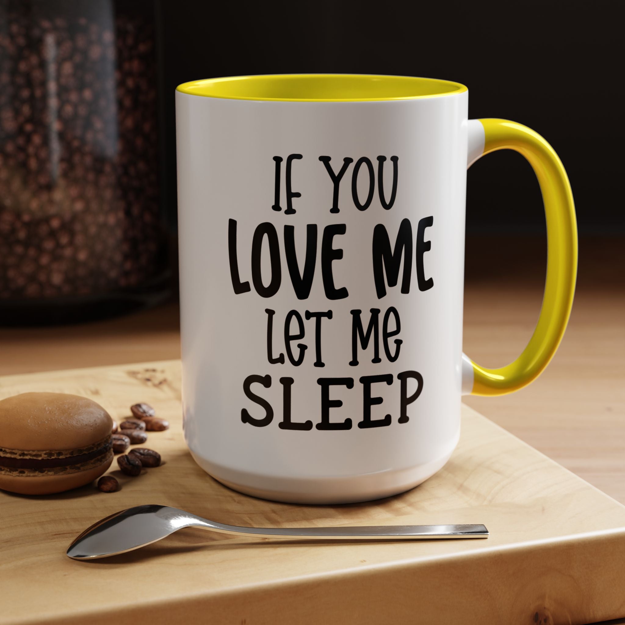 If You Love Me | Funny Coffee Mug, Sarcastic Tea Cup, Unique Gift Idea