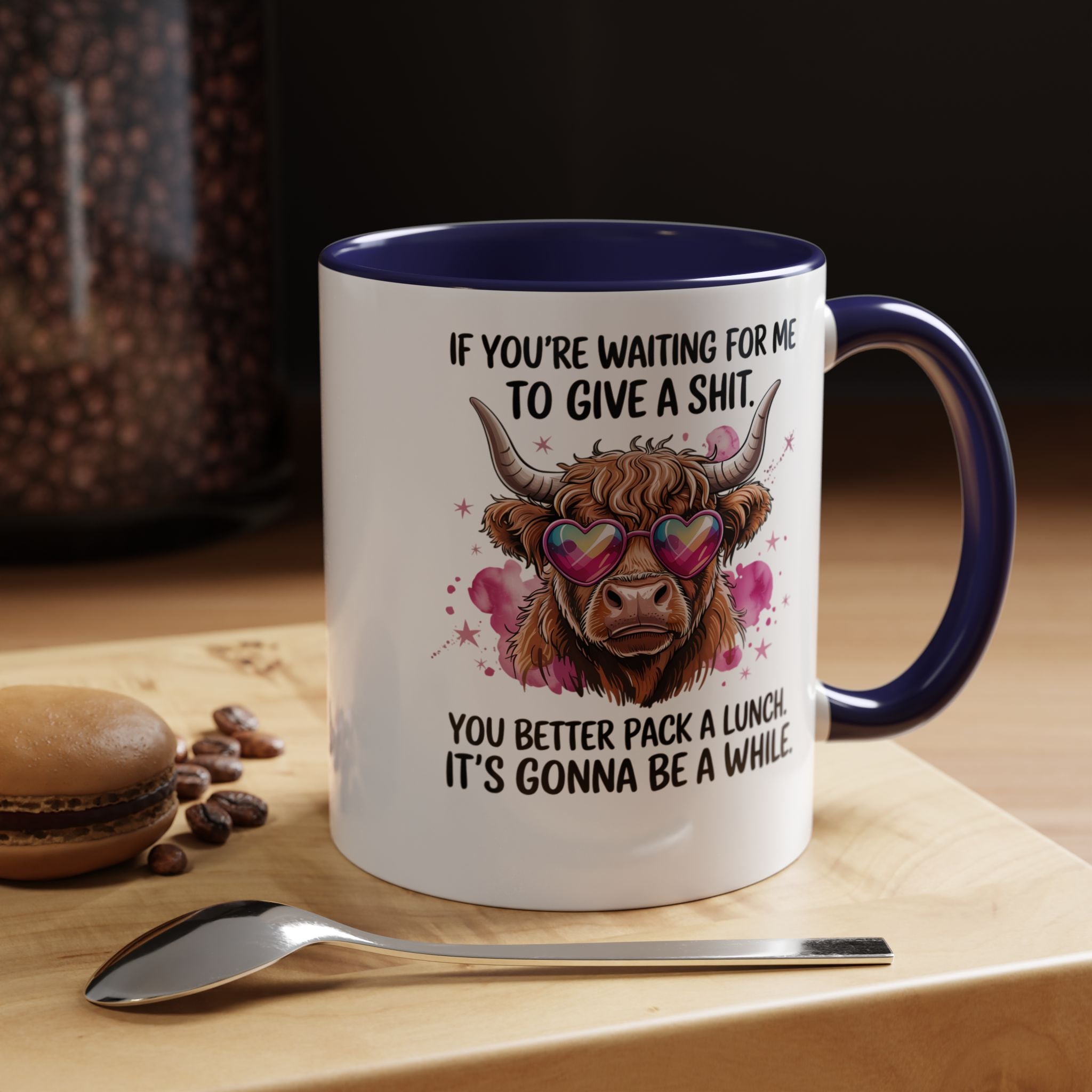 If You re Waiting For Me To Give a Sh t | Funny Coffee Mug, Sarcastic Tea Cup, Unique Gift Idea