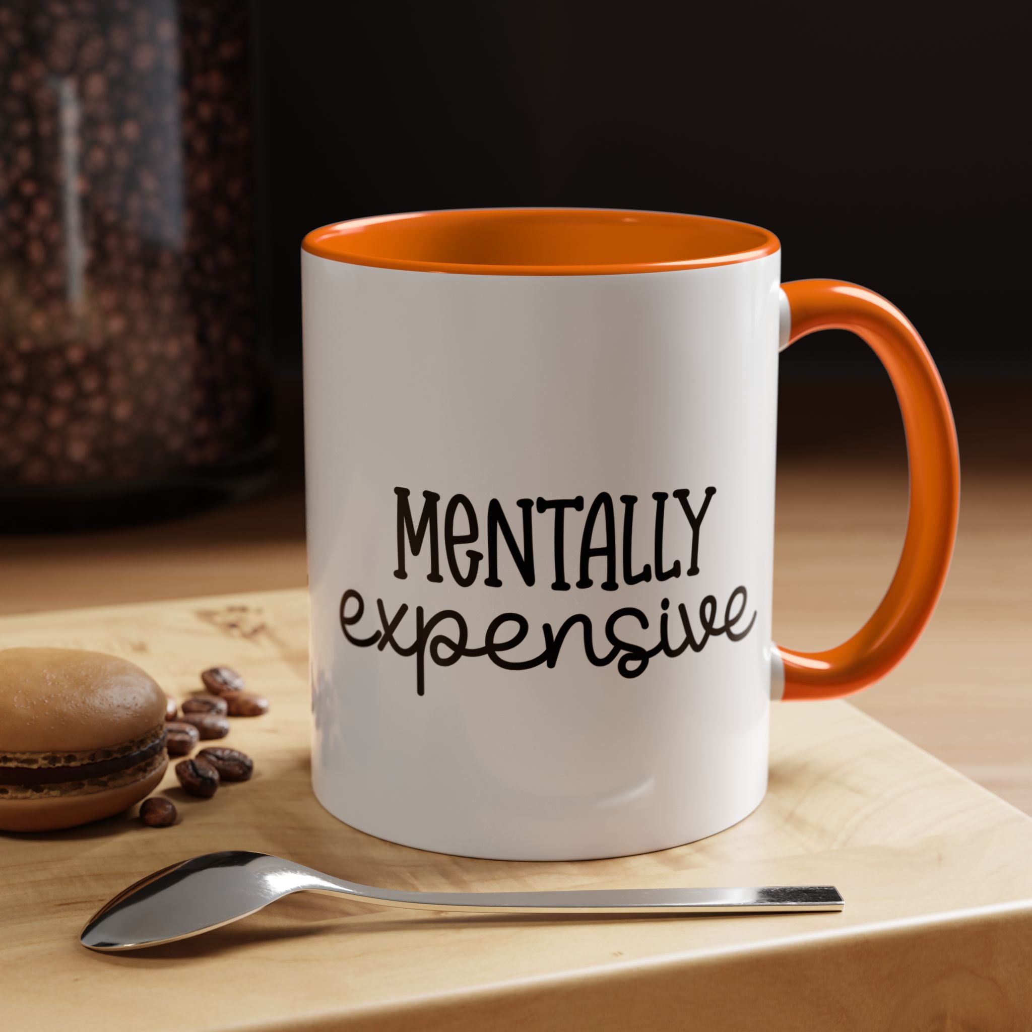 Funny Coffee Mug Mentally Expensive, Sarcastic Tea Cup, Unique Gift