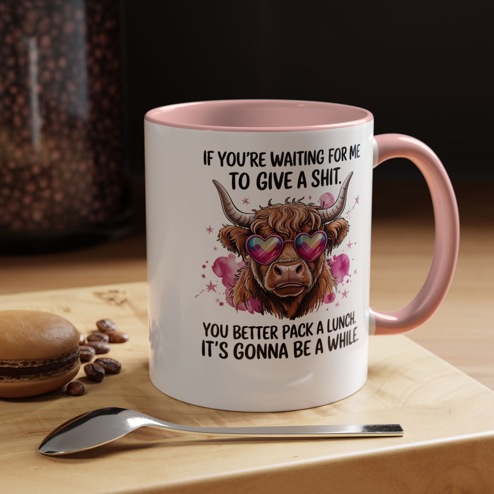 If You re Waiting For Me To Give a Sh t | Funny Coffee Mug, Sarcastic Tea Cup, Unique Gift Idea