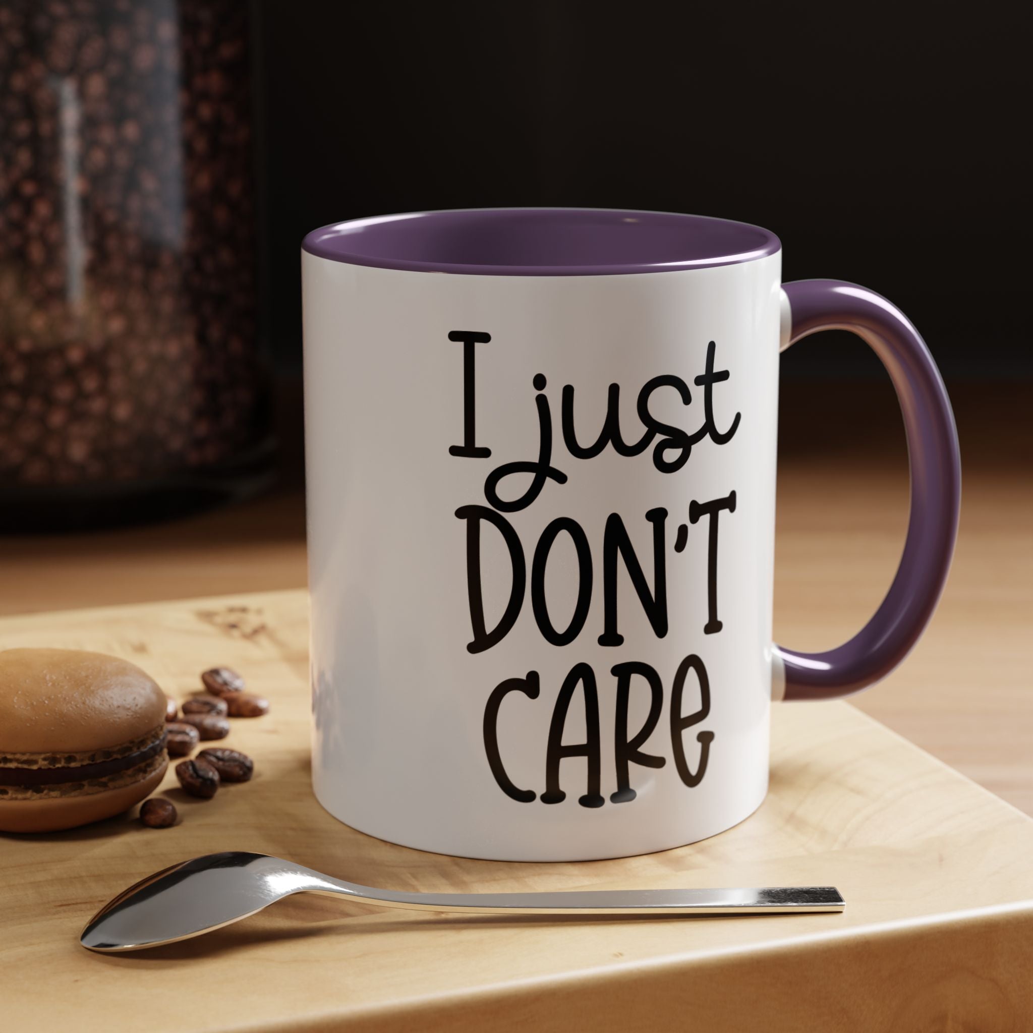 I Just Dont Care | Funny Coffee Mug, Sarcastic Tea Cup, Unique Gift Idea