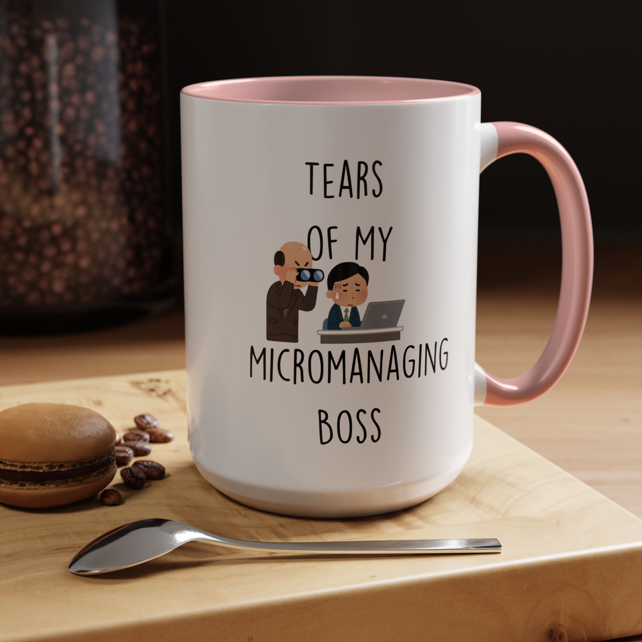 Funny Coffee Mug, Personalized Mug, Tears Of My Micromanaging Boss, Accent Cup (11, 15oz), Sarcastic Mug,  Tea Coffee Cup, Gift Under 20