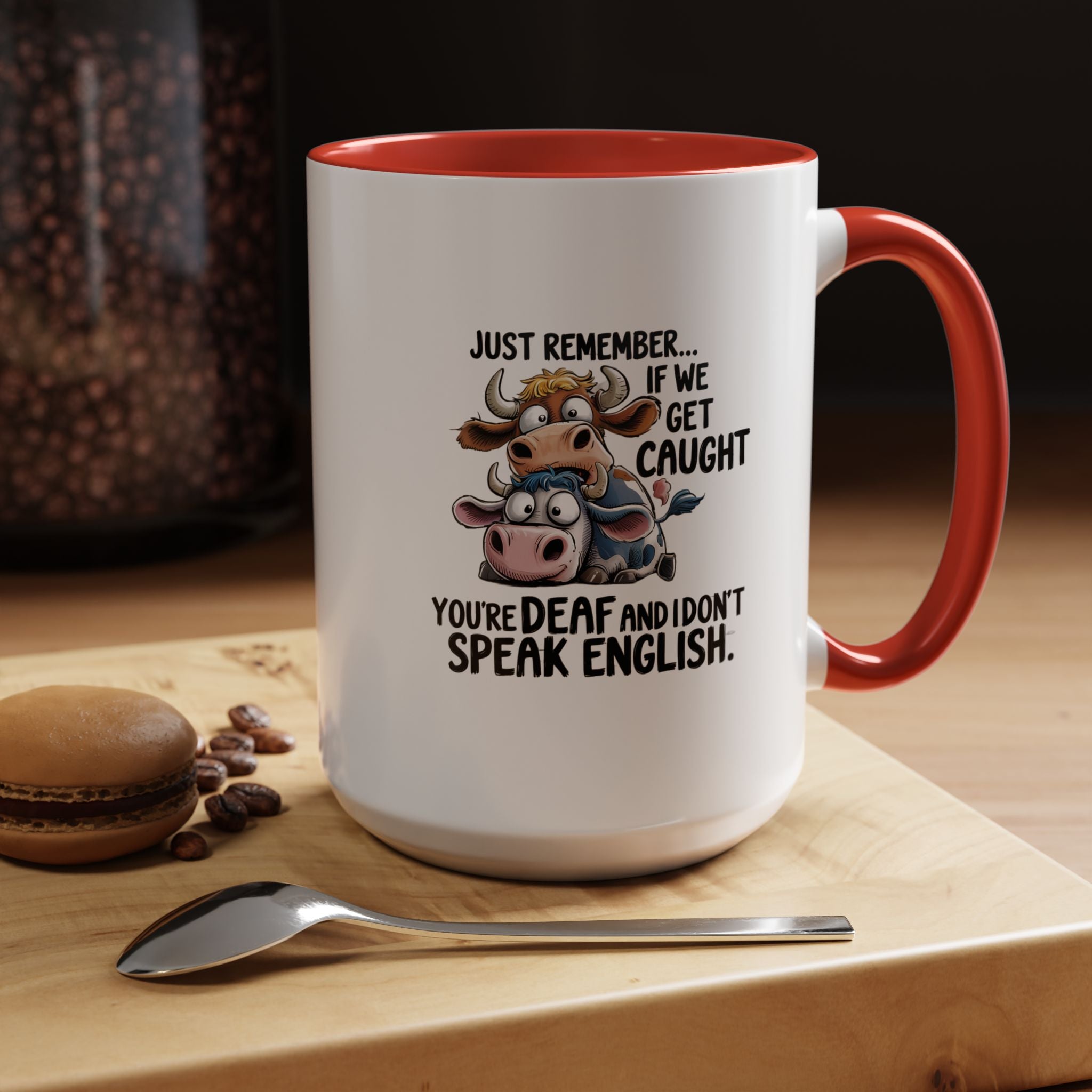 If We Get Caught | Funny Coffee Mug, Sarcastic Tea Cup, Unique Gift Idea