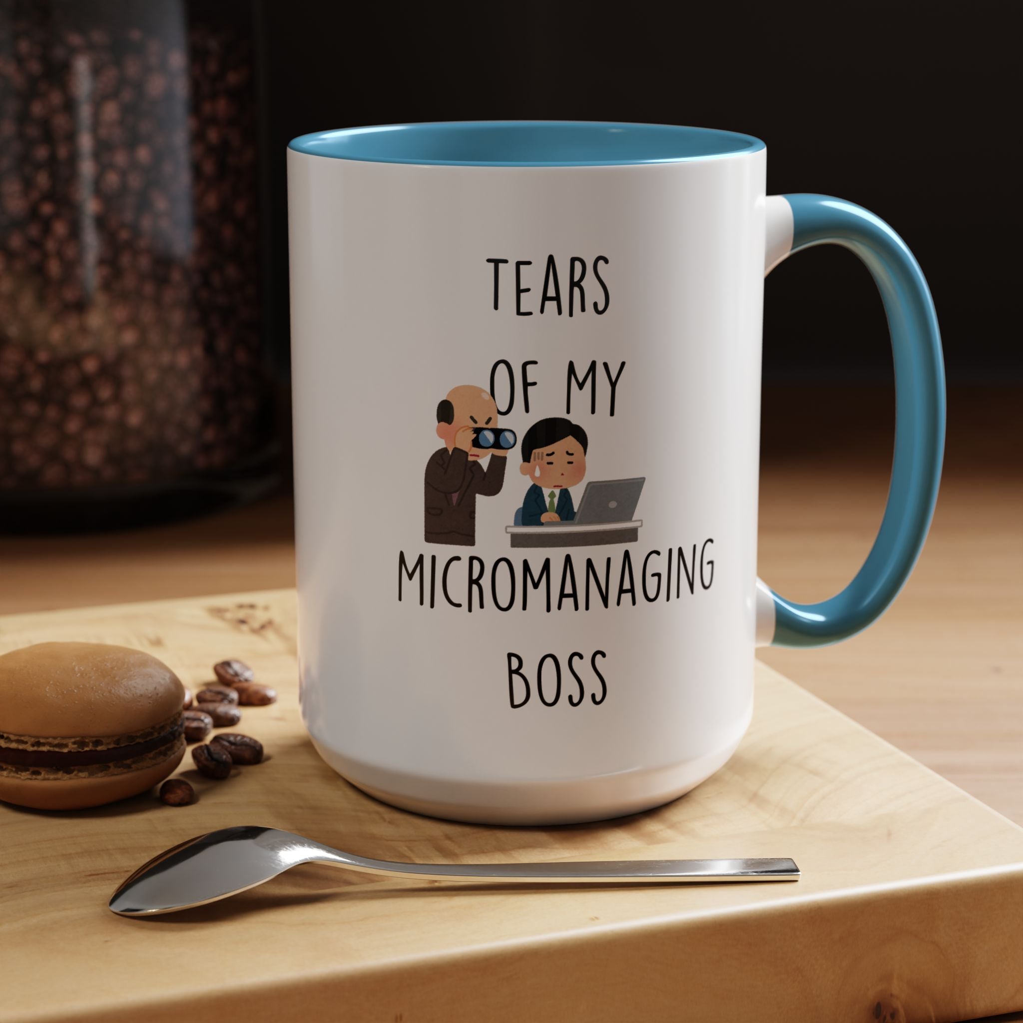 Funny Coffee Mug, Personalized Mug, Tears Of My Micromanaging Boss, Accent Cup (11, 15oz), Sarcastic Mug,  Tea Coffee Cup, Gift Under 20
