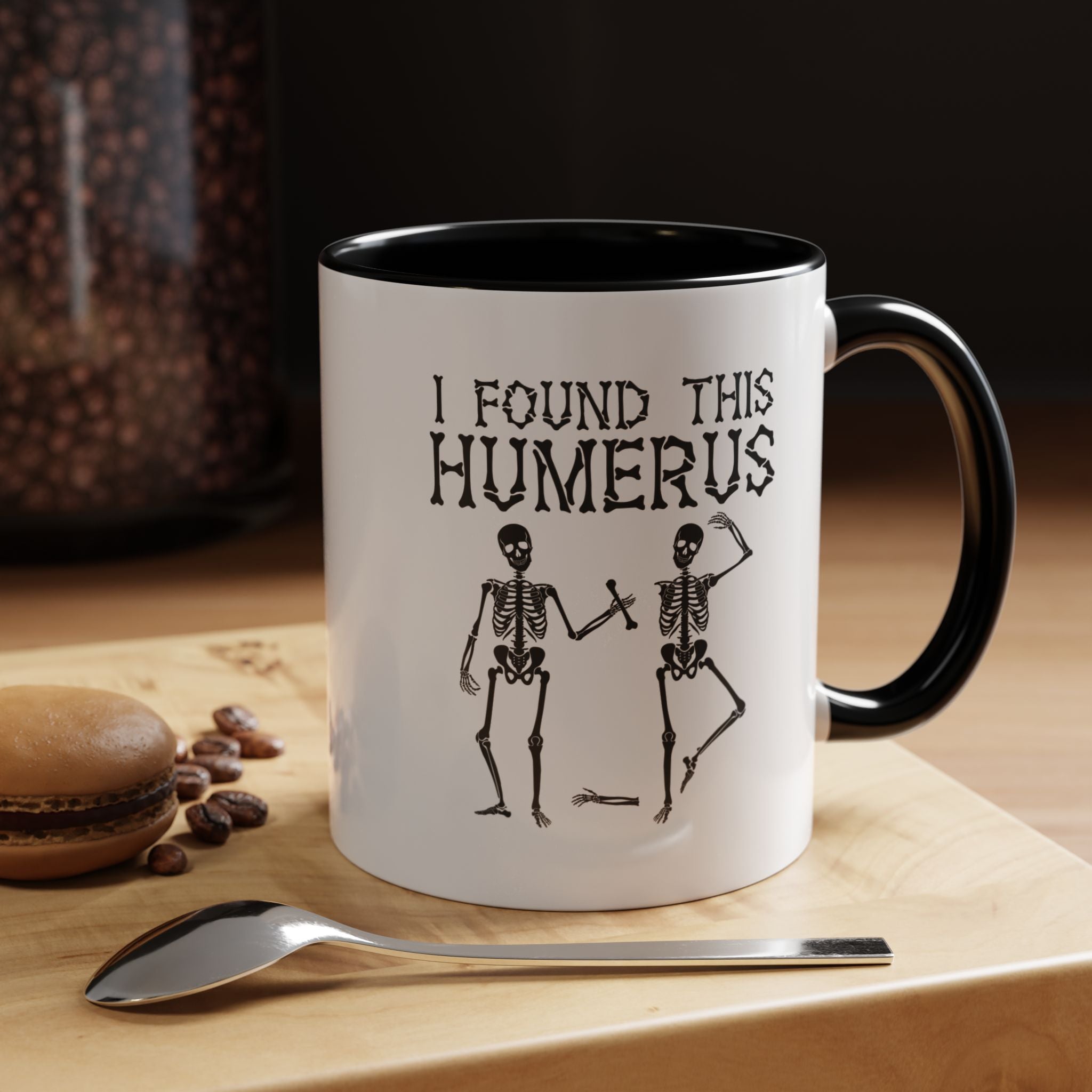 I Found This Humerus | Funny Coffee Mug, Sarcastic Tea Cup, Unique Gift Idea