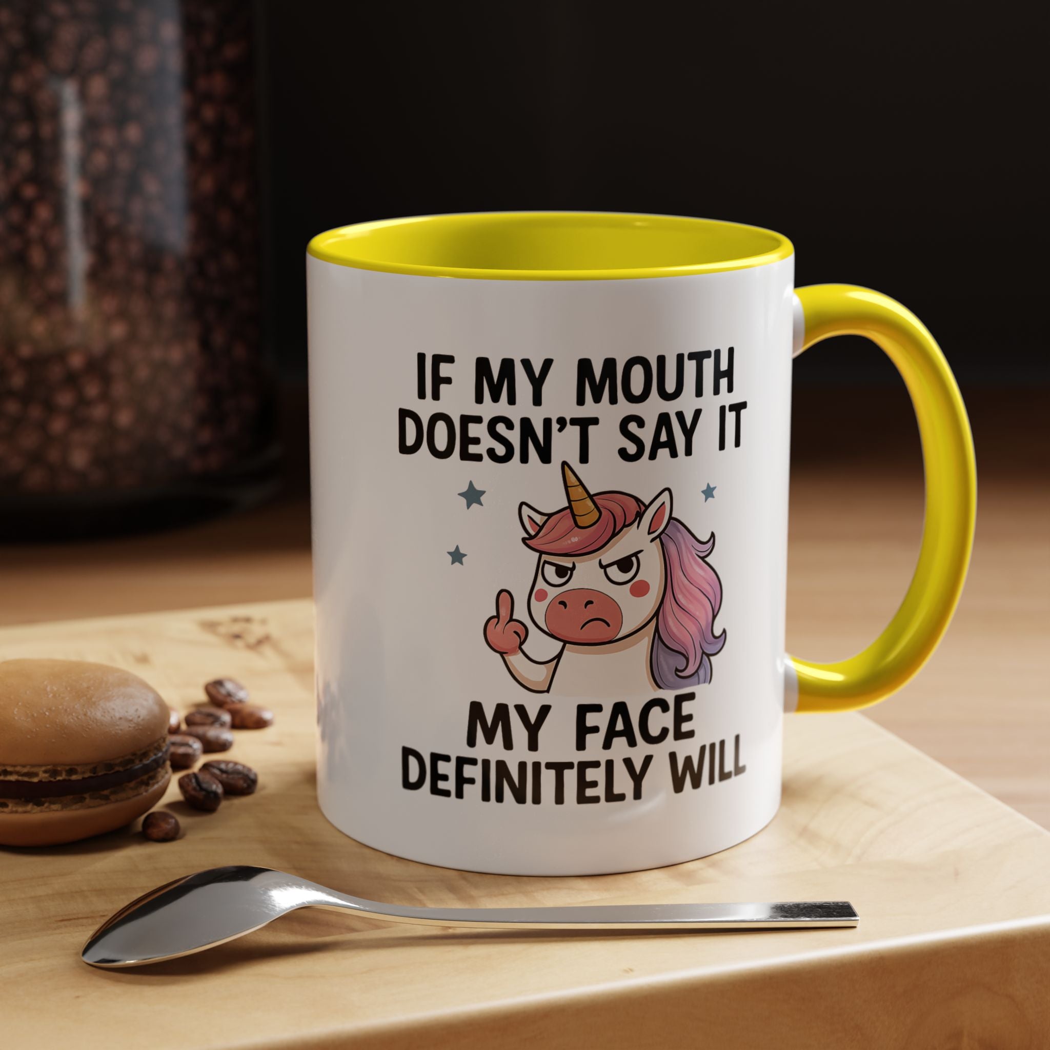 If My Mouth Does not Say It My Face Will | Funny Coffee Mug, Sarcastic Tea Cup, Unique Gift Idea