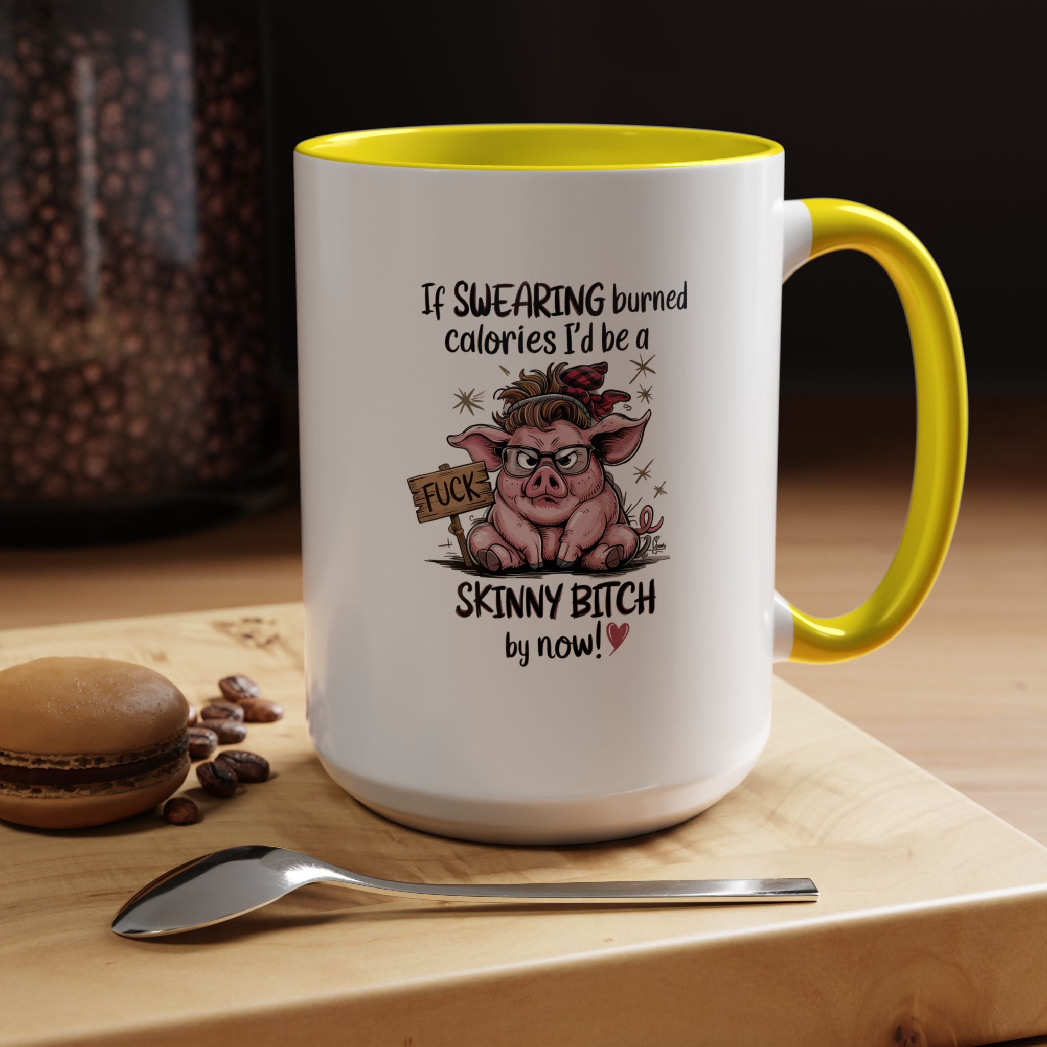 If Swearing Burned Calories | Funny Coffee Mug, Sarcastic Tea Cup, Unique Gift Idea