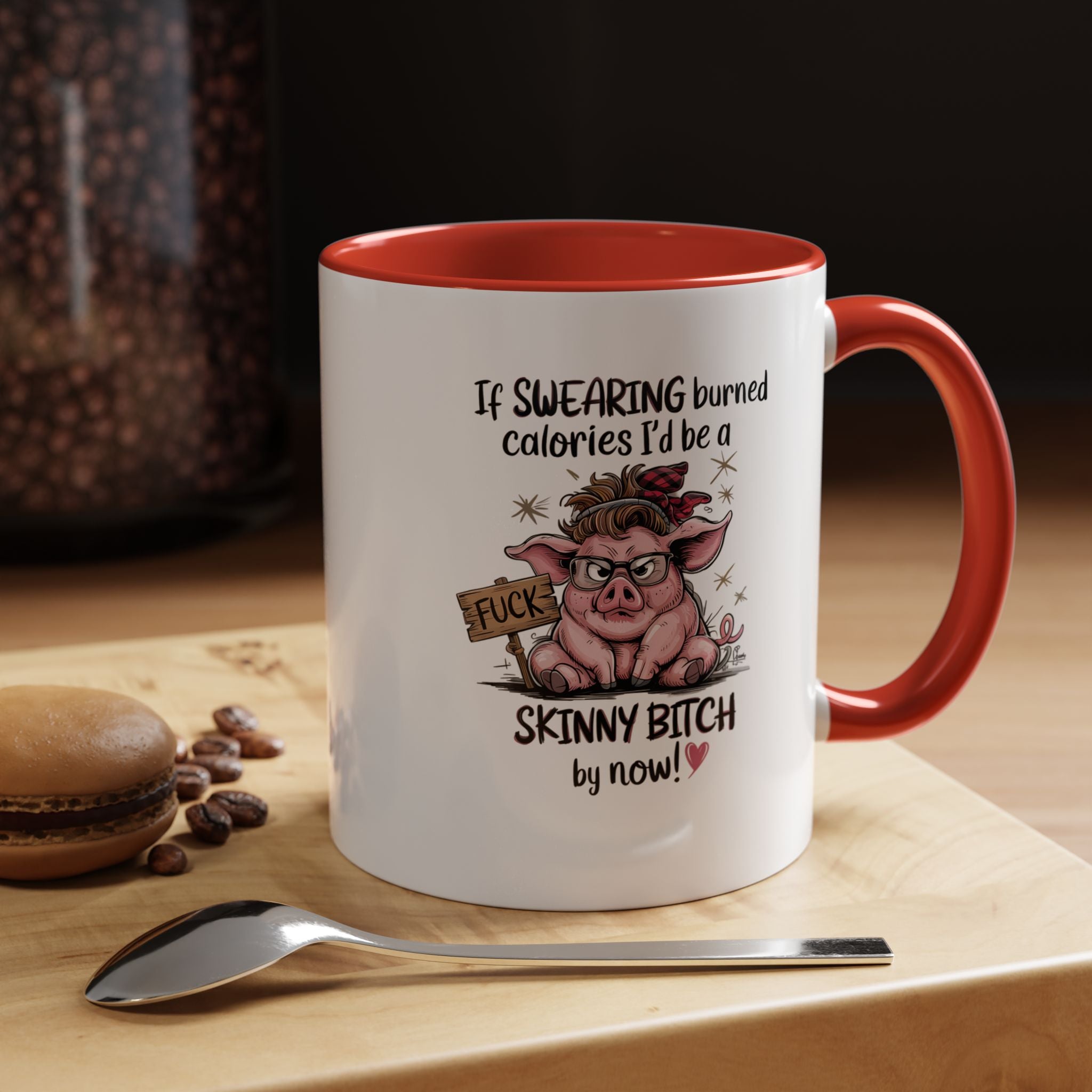 If Swearing Burned Calories | Funny Coffee Mug, Sarcastic Tea Cup, Unique Gift Idea