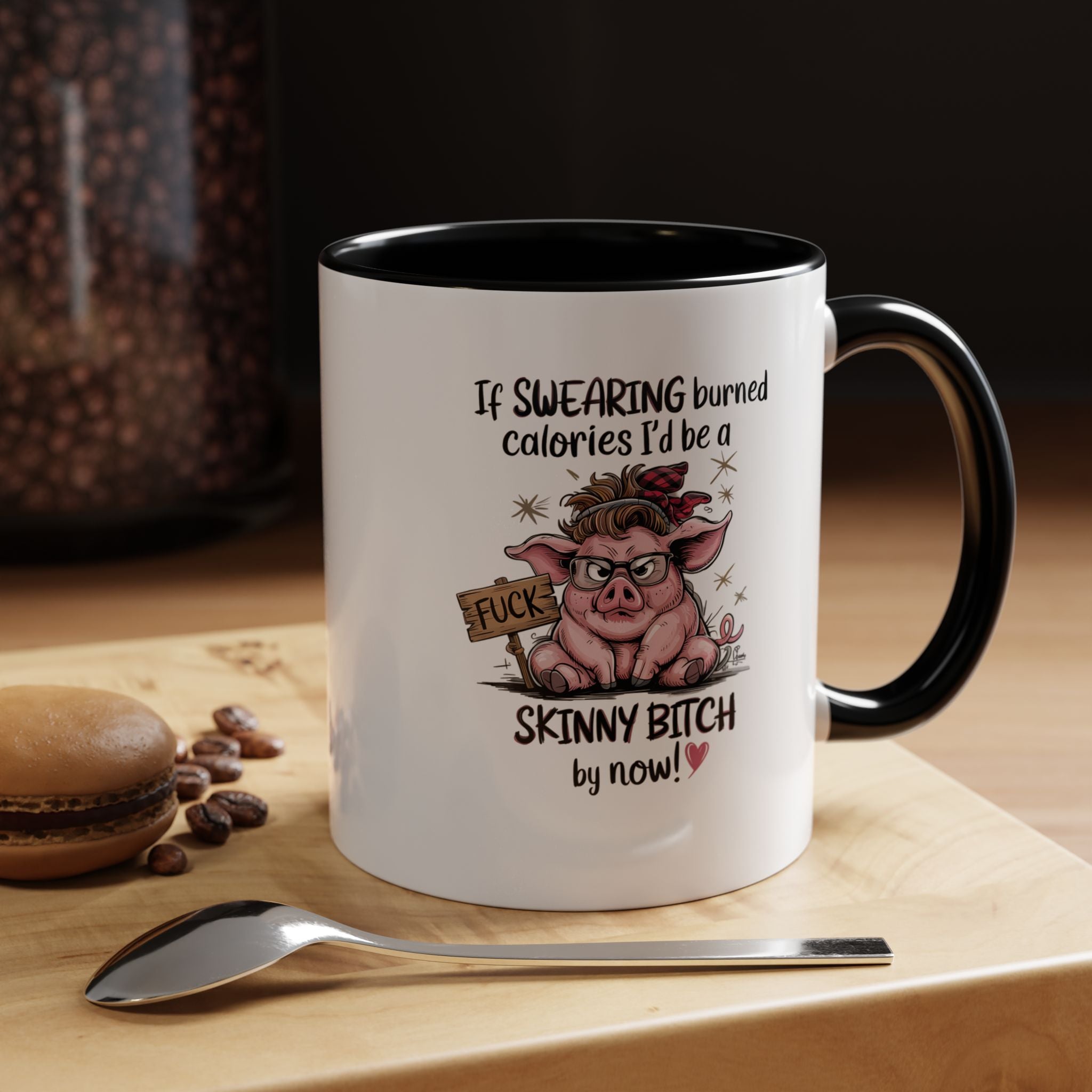 If Swearing Burned Calories | Funny Coffee Mug, Sarcastic Tea Cup, Unique Gift Idea