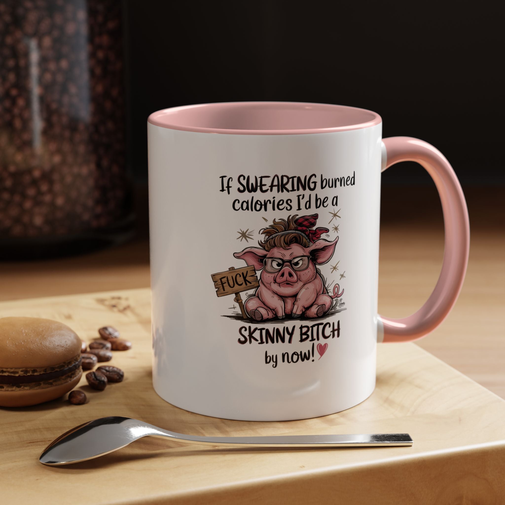 If Swearing Burned Calories | Funny Coffee Mug, Sarcastic Tea Cup, Unique Gift Idea