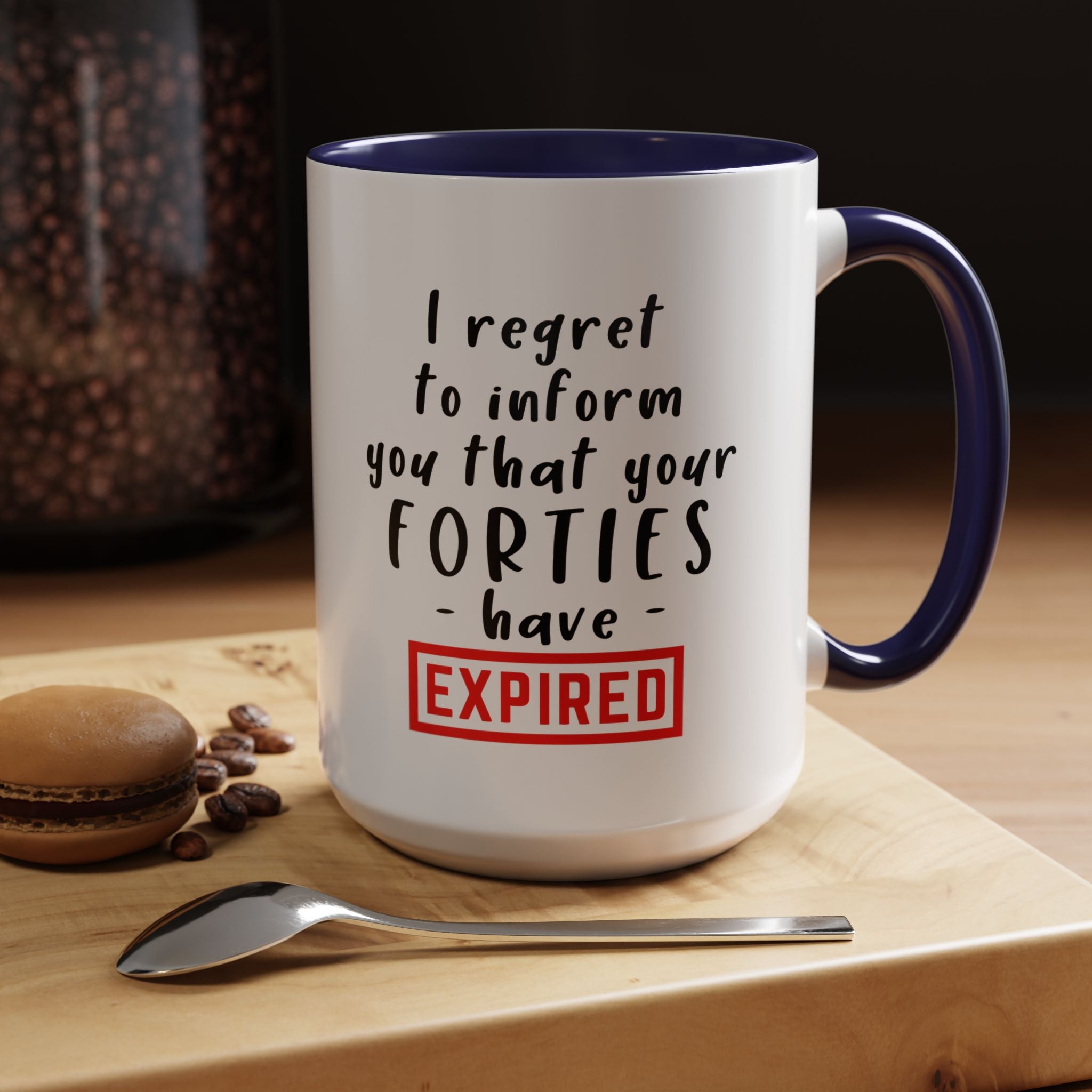 I Regret To Inform You | Funny Coffee Mug, Sarcastic Tea Cup, Unique Gift Idea