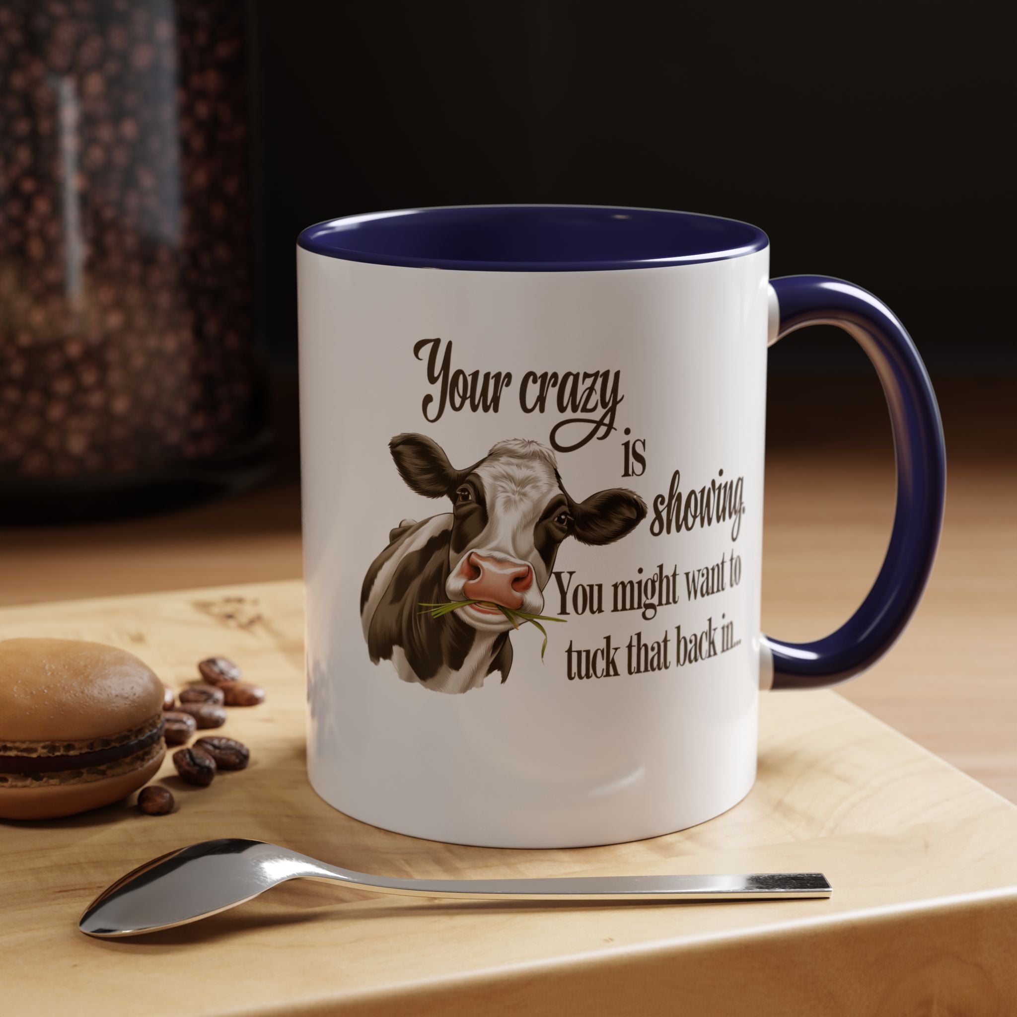 Your Crazy Is Showing | Funny Coffee Mug, Sarcastic Tea Cup, Unique Gift Idea