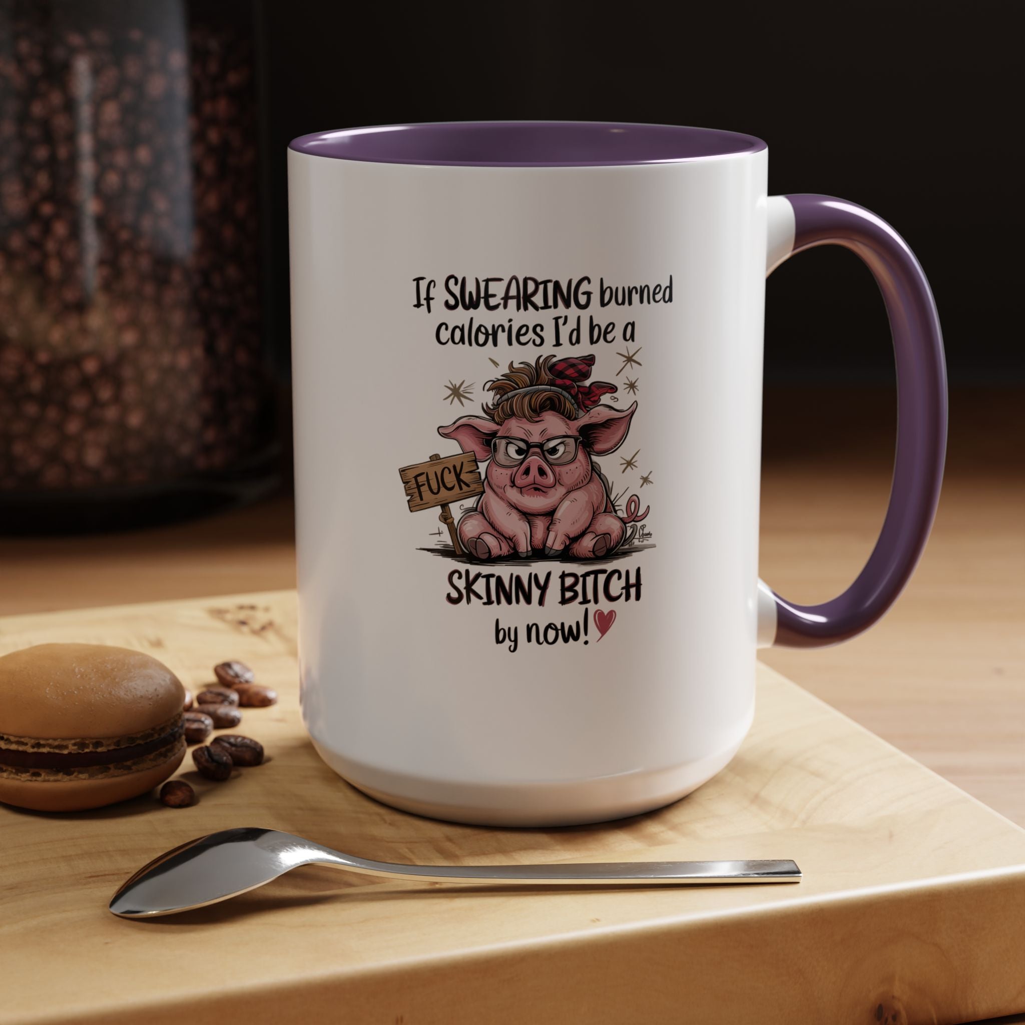 If Swearing Burned Calories | Funny Coffee Mug, Sarcastic Tea Cup, Unique Gift Idea