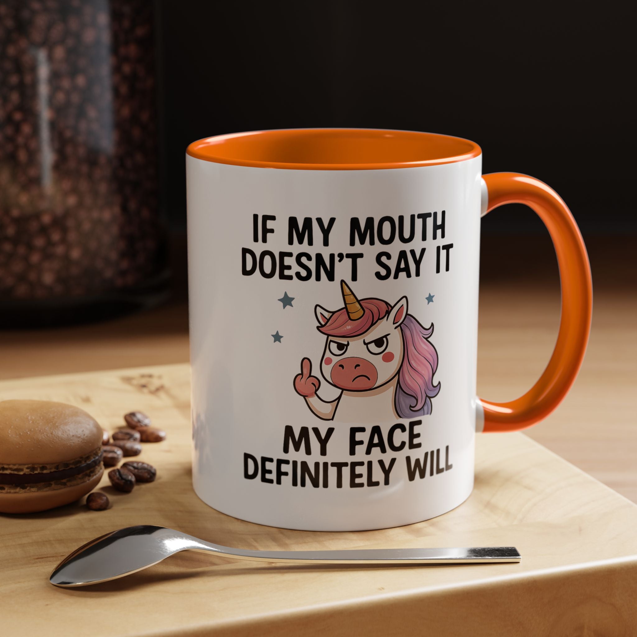 If My Mouth Does not Say It My Face Will | Funny Coffee Mug, Sarcastic Tea Cup, Unique Gift Idea