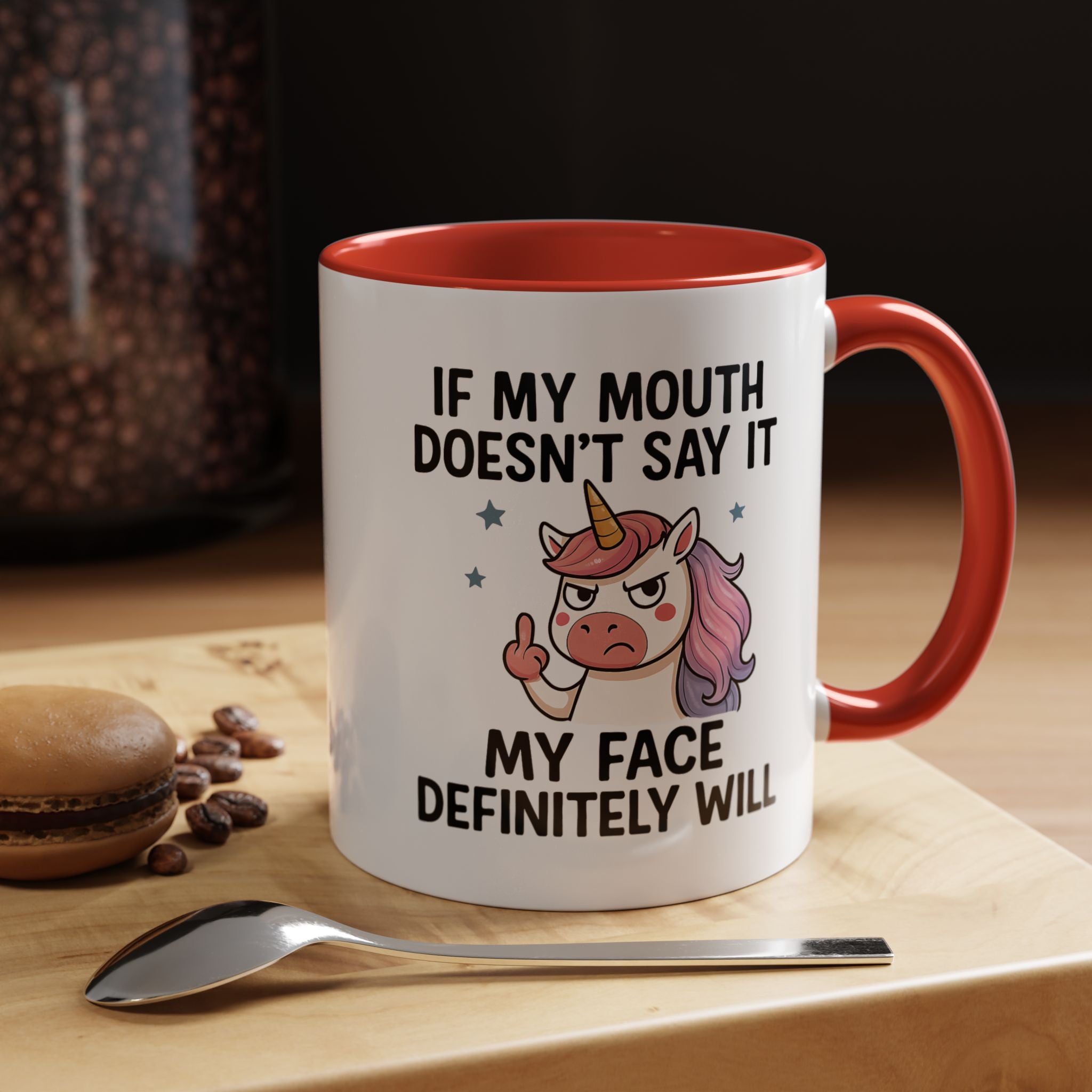 If My Mouth Does not Say It My Face Will | Funny Coffee Mug, Sarcastic Tea Cup, Unique Gift Idea