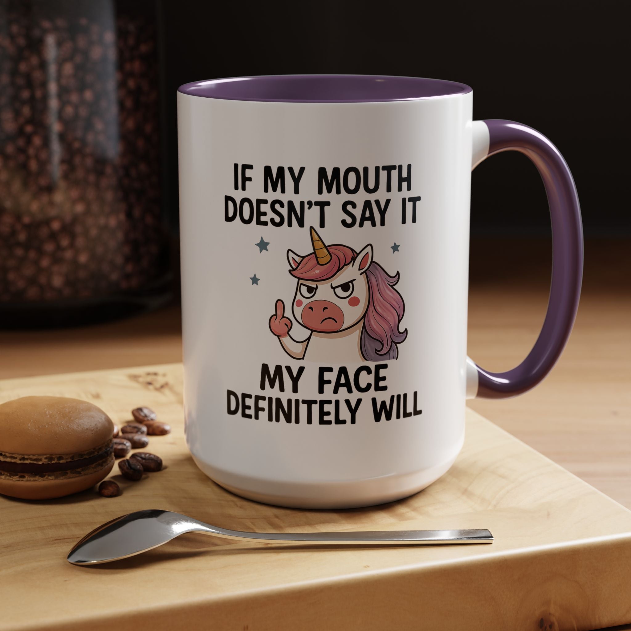 If My Mouth Does not Say It My Face Will | Funny Coffee Mug, Sarcastic Tea Cup, Unique Gift Idea