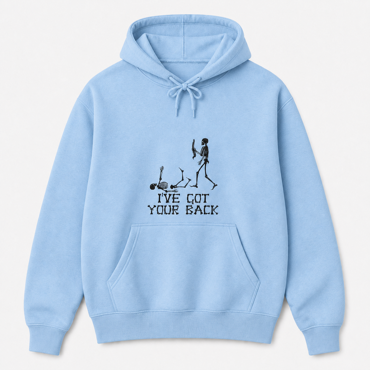 I've Got Your Back skeleton friendship graphic on light blue pullover hoodie, front product image