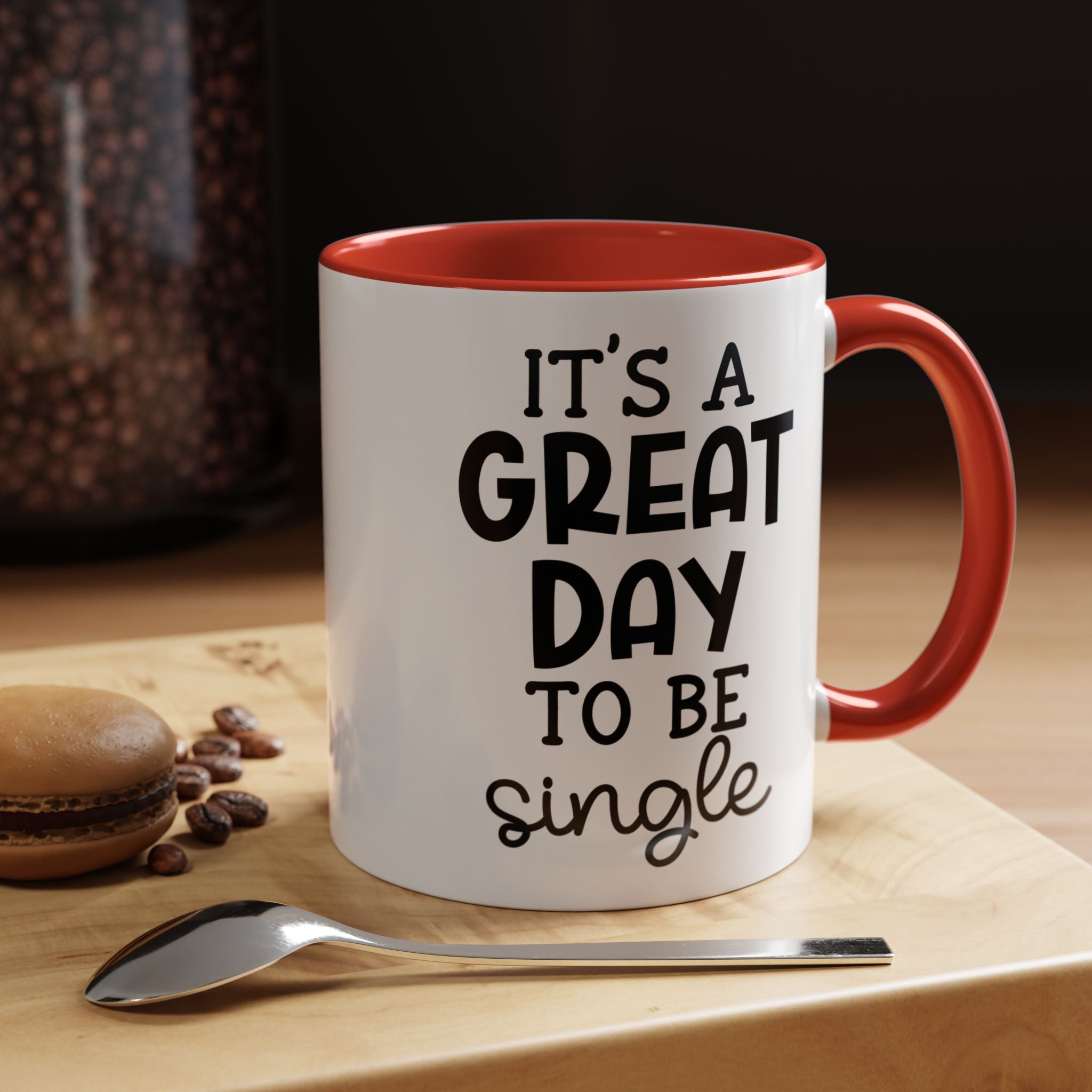 Its a Great Day | Funny Coffee Mug, Sarcastic Tea Cup, Unique Gift Idea