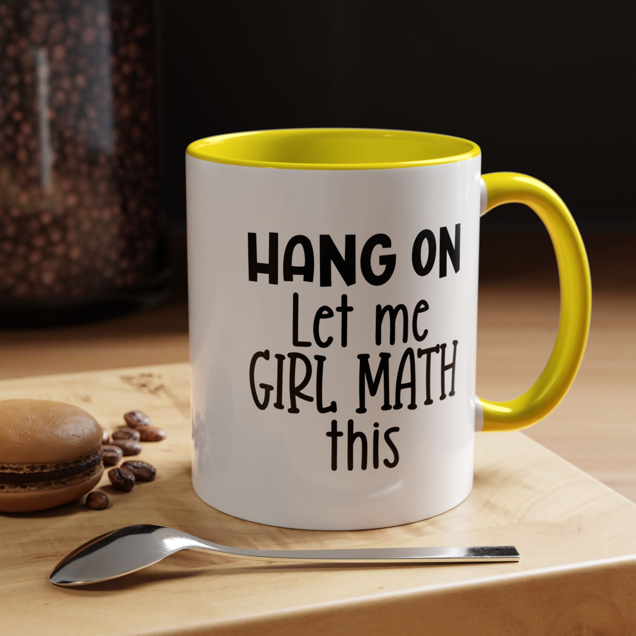 Hang On | Funny Coffee Mug, Sarcastic Tea Cup, Unique Gift Idea