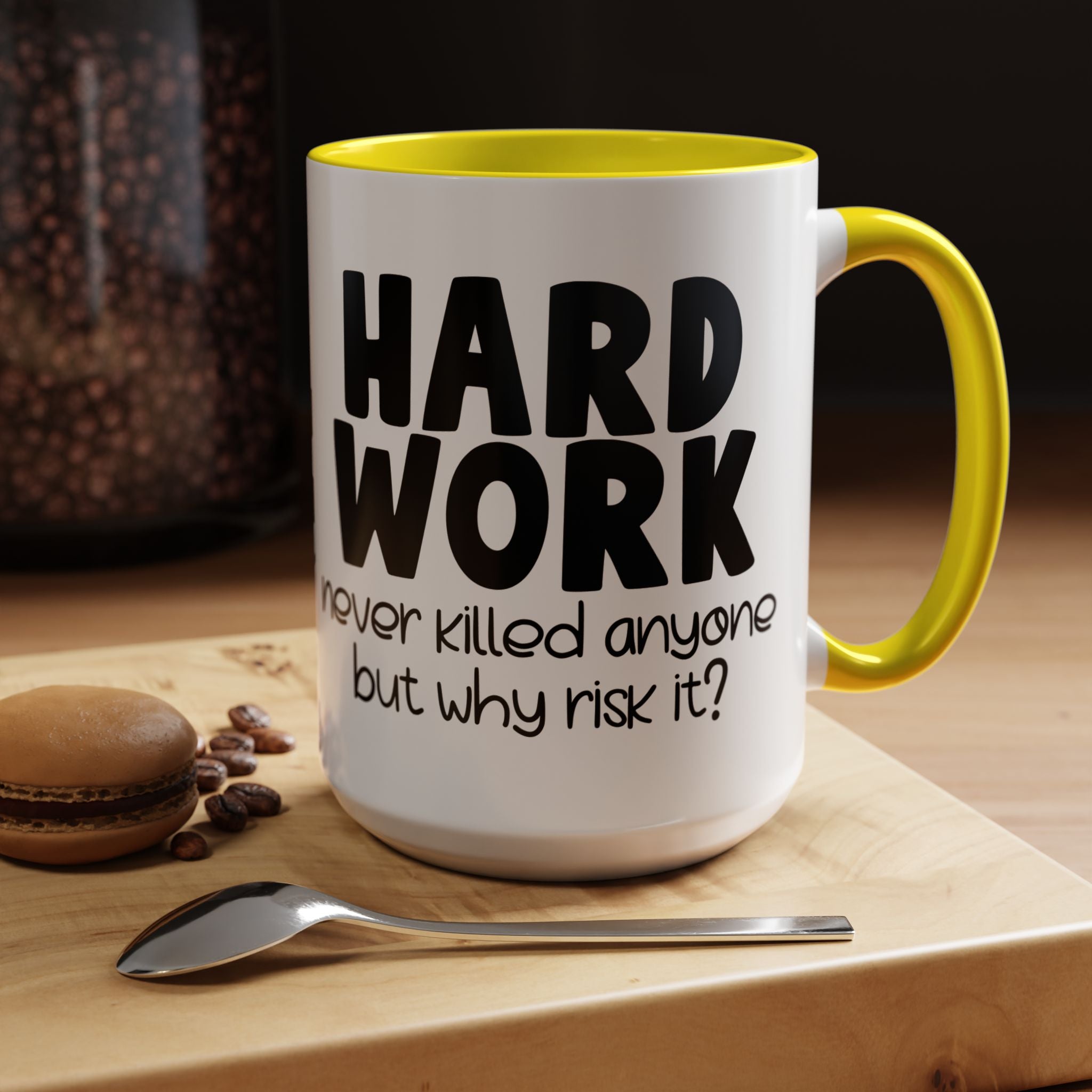 Hard Work Never Killed Anyone But Why Risk It Personalized Mug, Funny Office Coffee Mug, Accent Cup 11/15oz, Custom Tea Mug, Gift Under 20