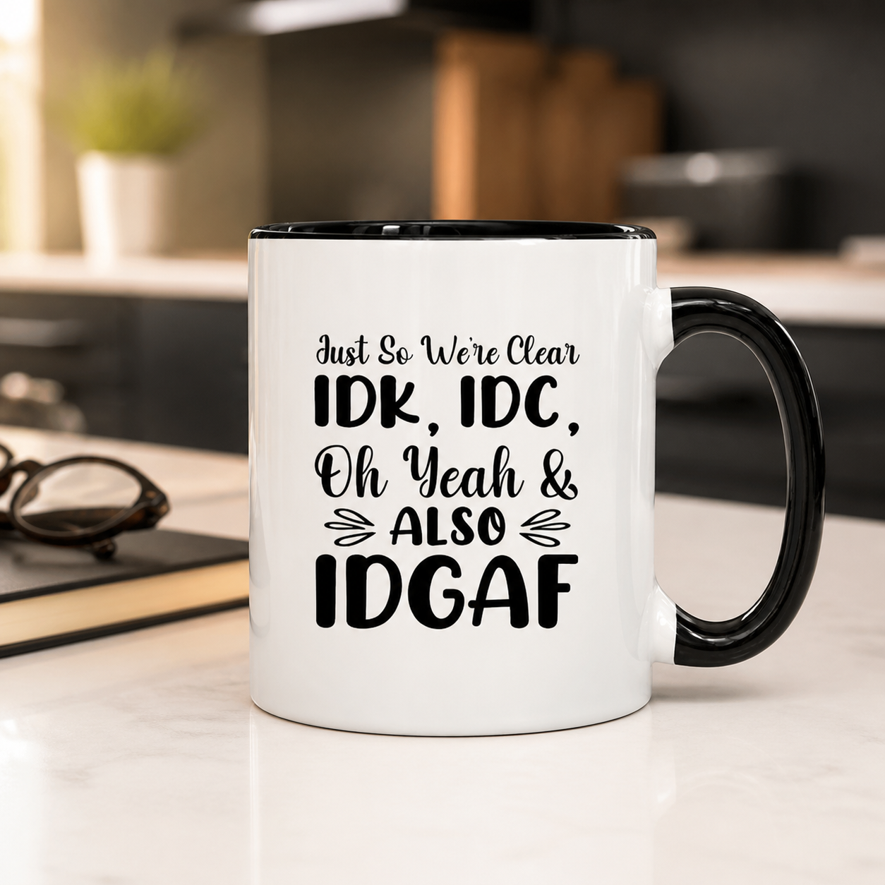 IDK IDC and IDGAF black accent mug in a modern lifestyle setting