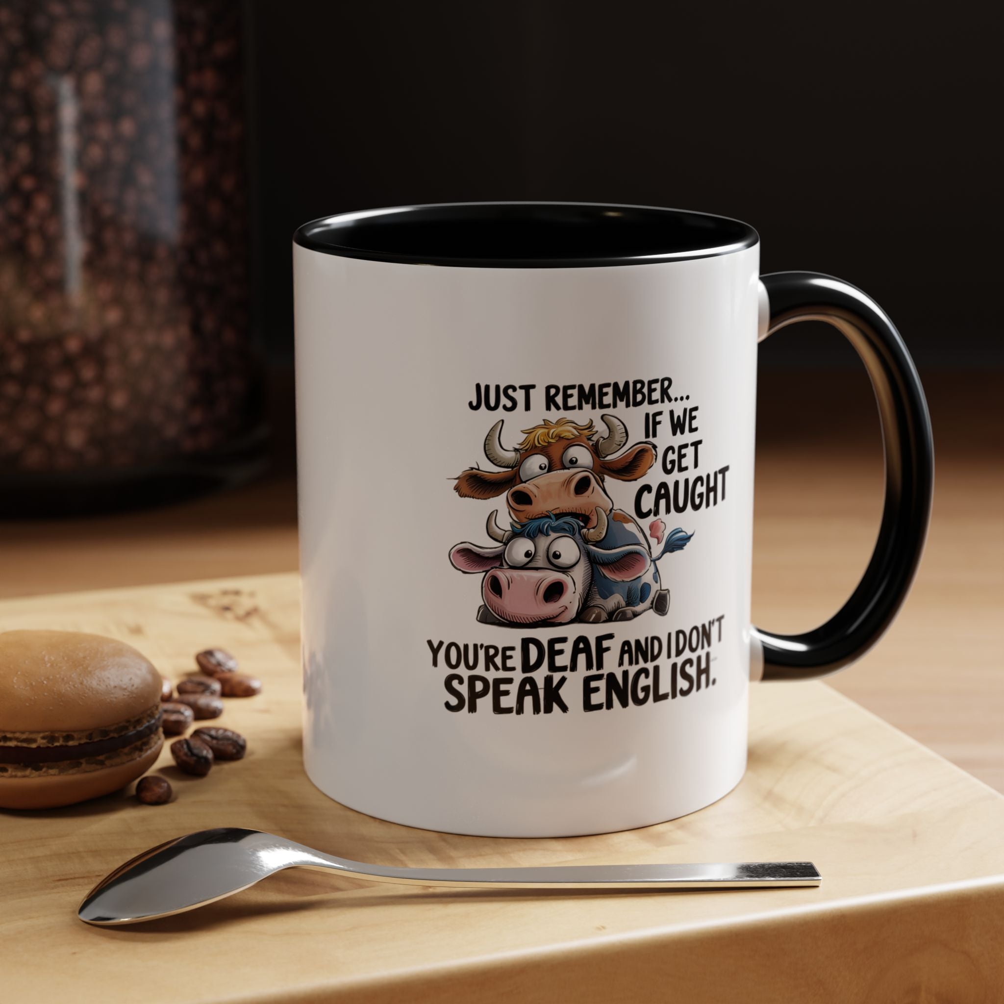 If We Get Caught | Funny Coffee Mug, Sarcastic Tea Cup, Unique Gift Idea