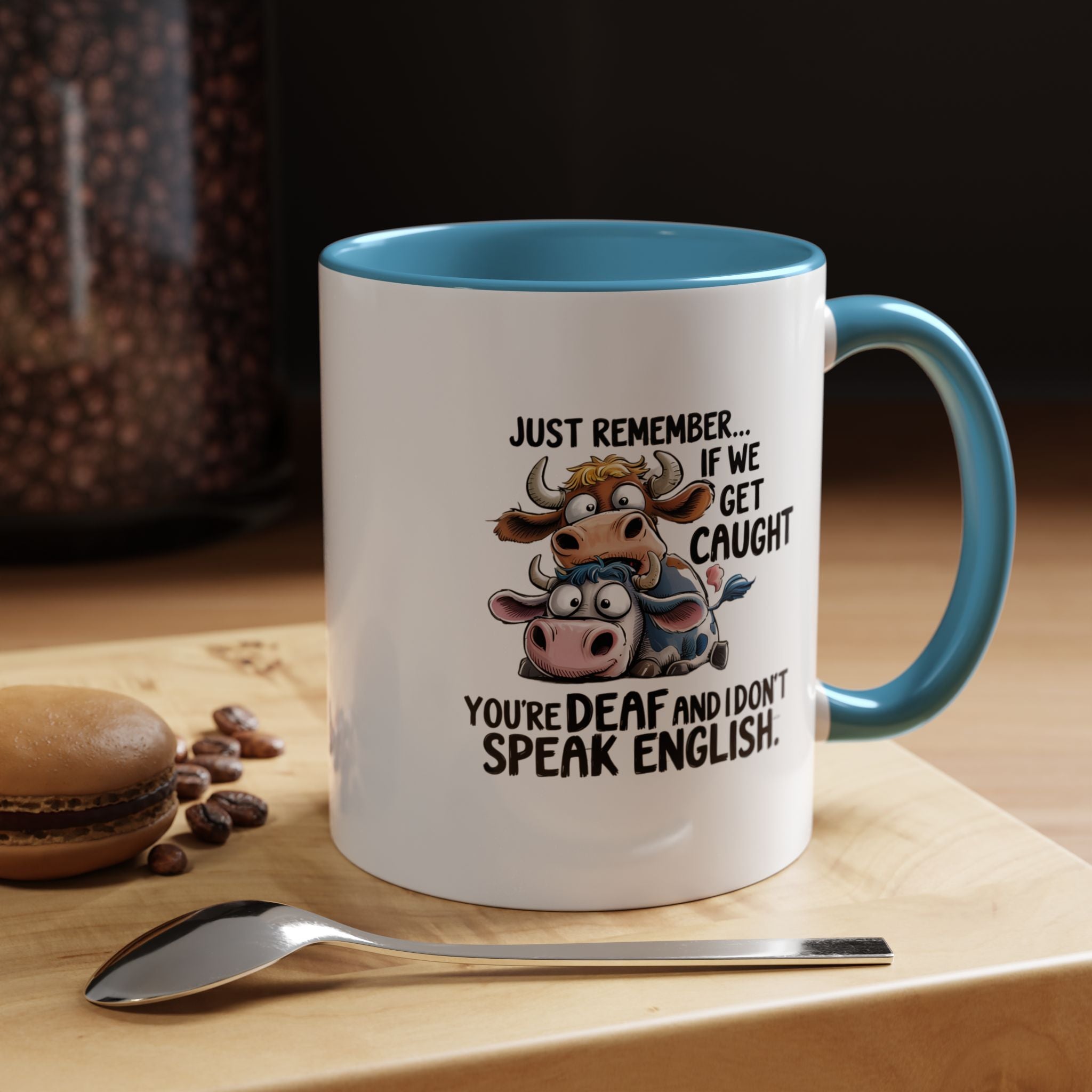 If We Get Caught | Funny Coffee Mug, Sarcastic Tea Cup, Unique Gift Idea