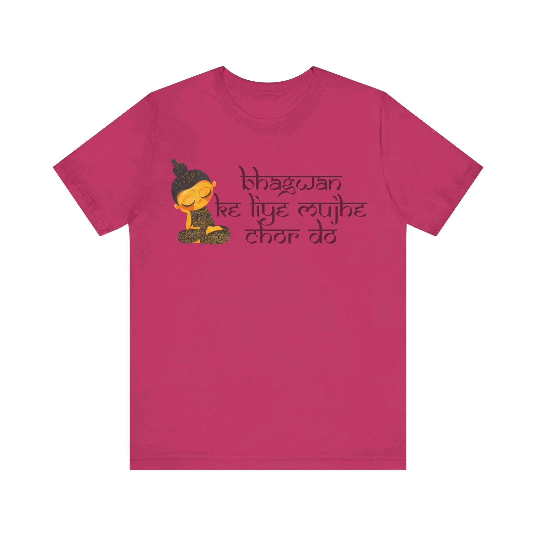 Bhagwan Ke Liye Mujhe Chor Do, Desi Funny Tshirt, Indian pride, gift, Desi Swag, Pakistani shirt, humor T-shirt, Punny tee shirt Unisex Tee