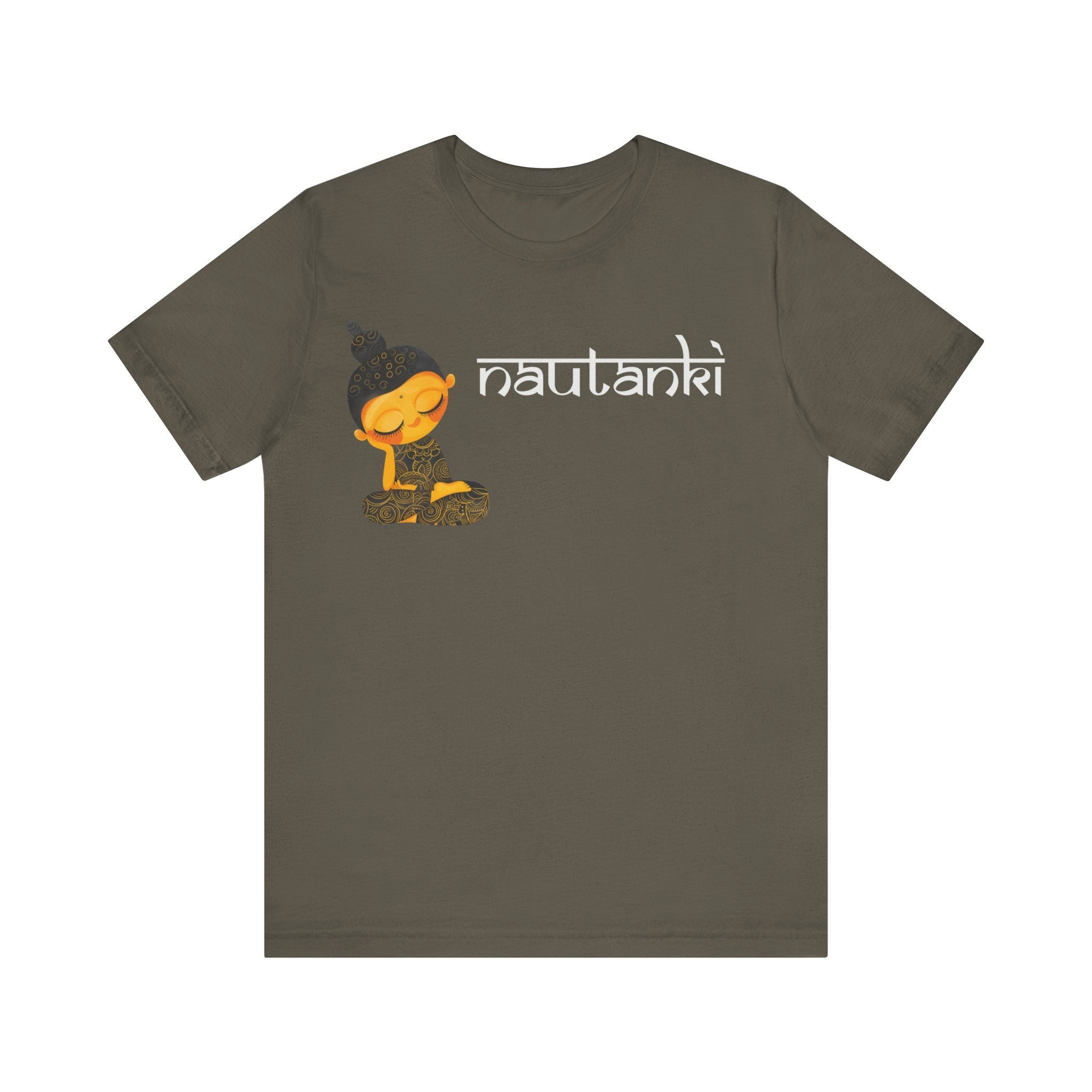 Nautanki Funny Indian pride slogan gift Desi Swag Pakistani tshirt brown humor T-shirt Punny tee shirt Unisex  Tee