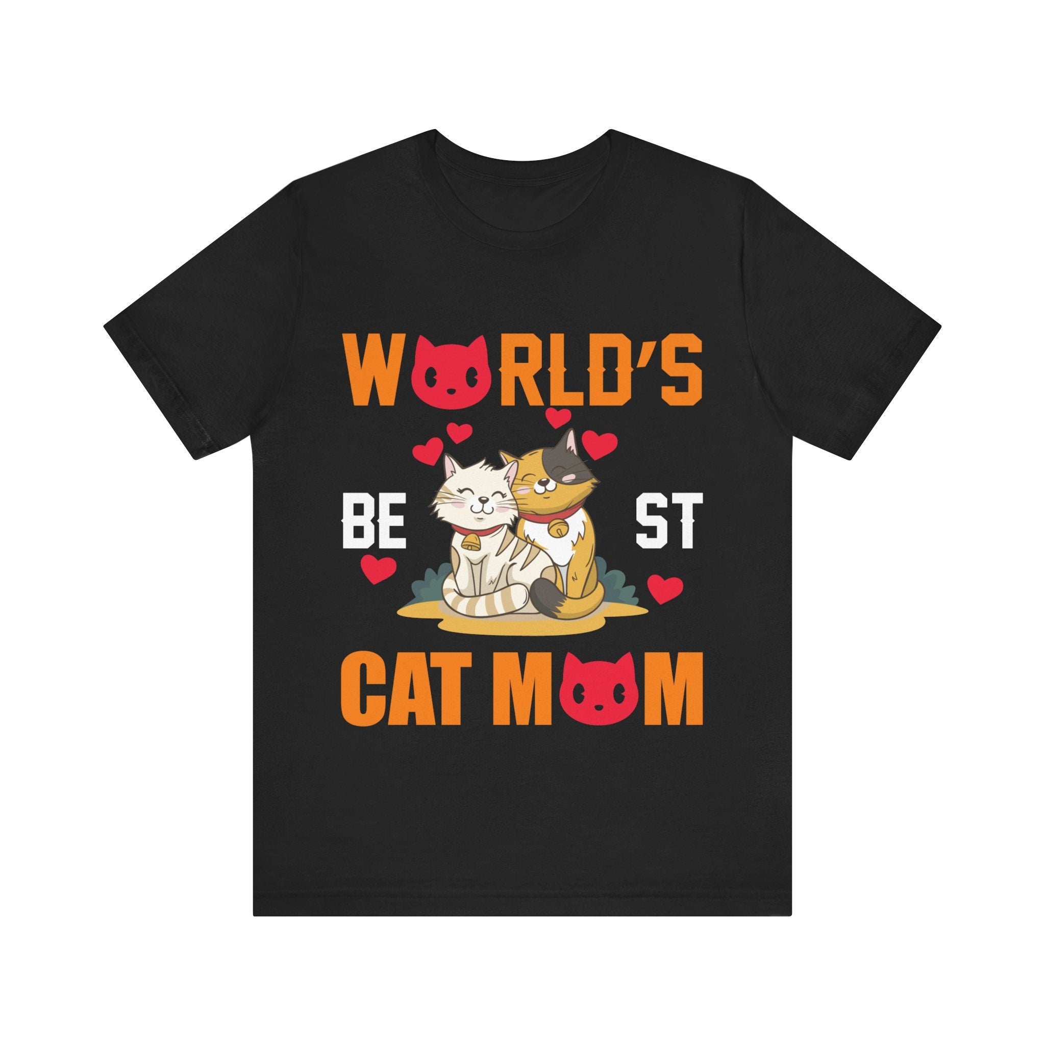 World's Best Cat MOM Tshirt-Mothers day gift, Awesome cute proud phenomenal super Mommy/Mamacita/Grandma/Granny/Nana teeshirt bear T-shirt