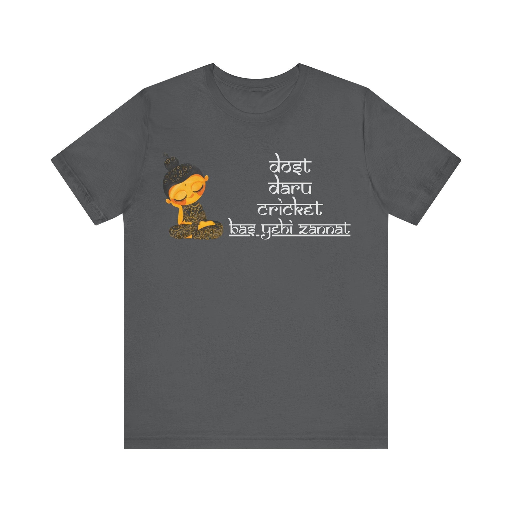 Dost Daru Cricket Bus Yehi Zannat Funny Indian gift Desi Swag Pakistani tshirt brown humor T-shirt Punny tee shirt Unisex  Tee