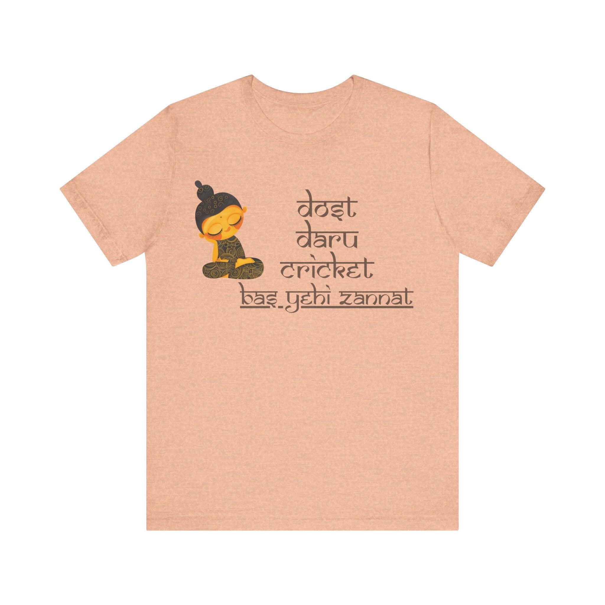 Dost Daru Cricket Bus Yahi Zannat Funny Indian pride slogan gift Desi Swag Pakistani tshirt humor T-shirt Punny tee Unisex  Tee