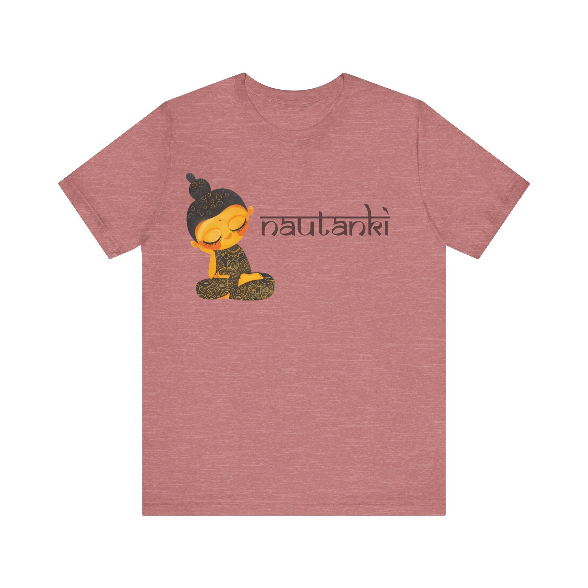 Nautanki Funny Indian pride slogan gift Desi Swag Pakistani tshirt brown humor T-shirt Punny tee shirt Unisex  Tee