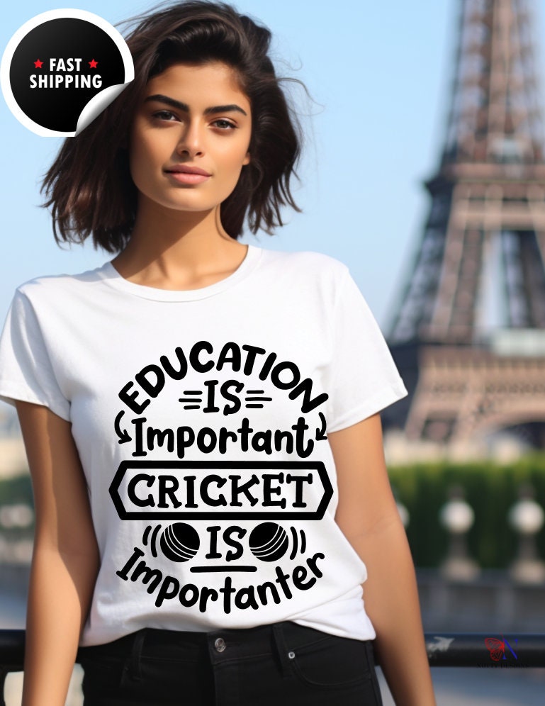 Education is Important, Cricket is Importanter,  unique  funny Cricket lover gift tshirt, IPL/T20 world cup  T-shirt