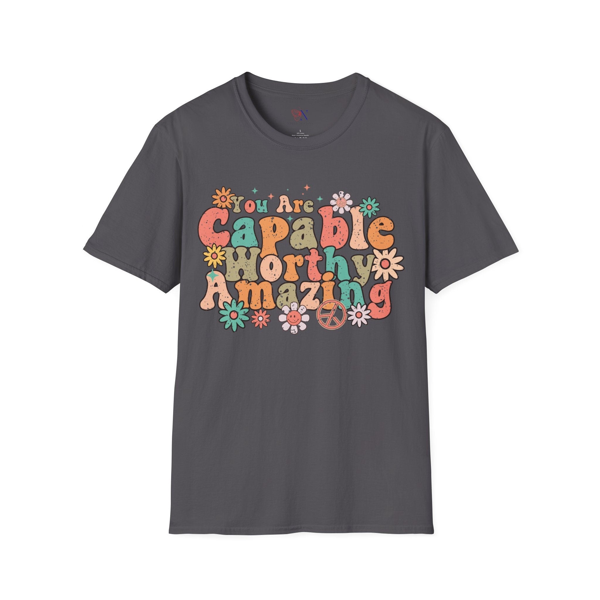 You Are Capable Worthy Amazing, Encouraging T-Shirt, Happy T-Shirt, Positive Sayings Tshirt, Good Vibes Only, Positivity Quotes unisex Shirt