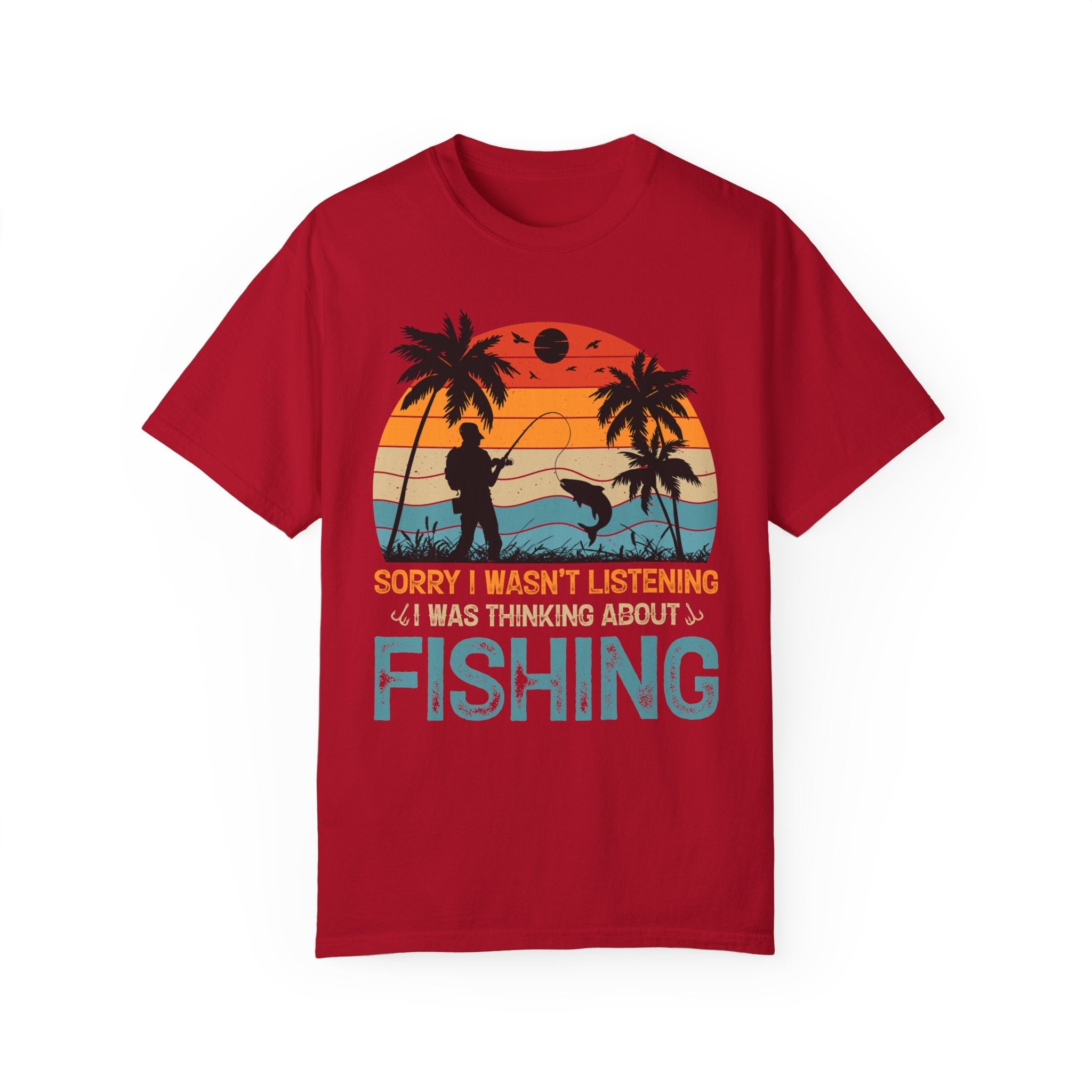 Sorry I wasn't listening, I was thinking about Fishing, Family Vacation, Summer vibes , Retro Summer, Funny  T-shirt