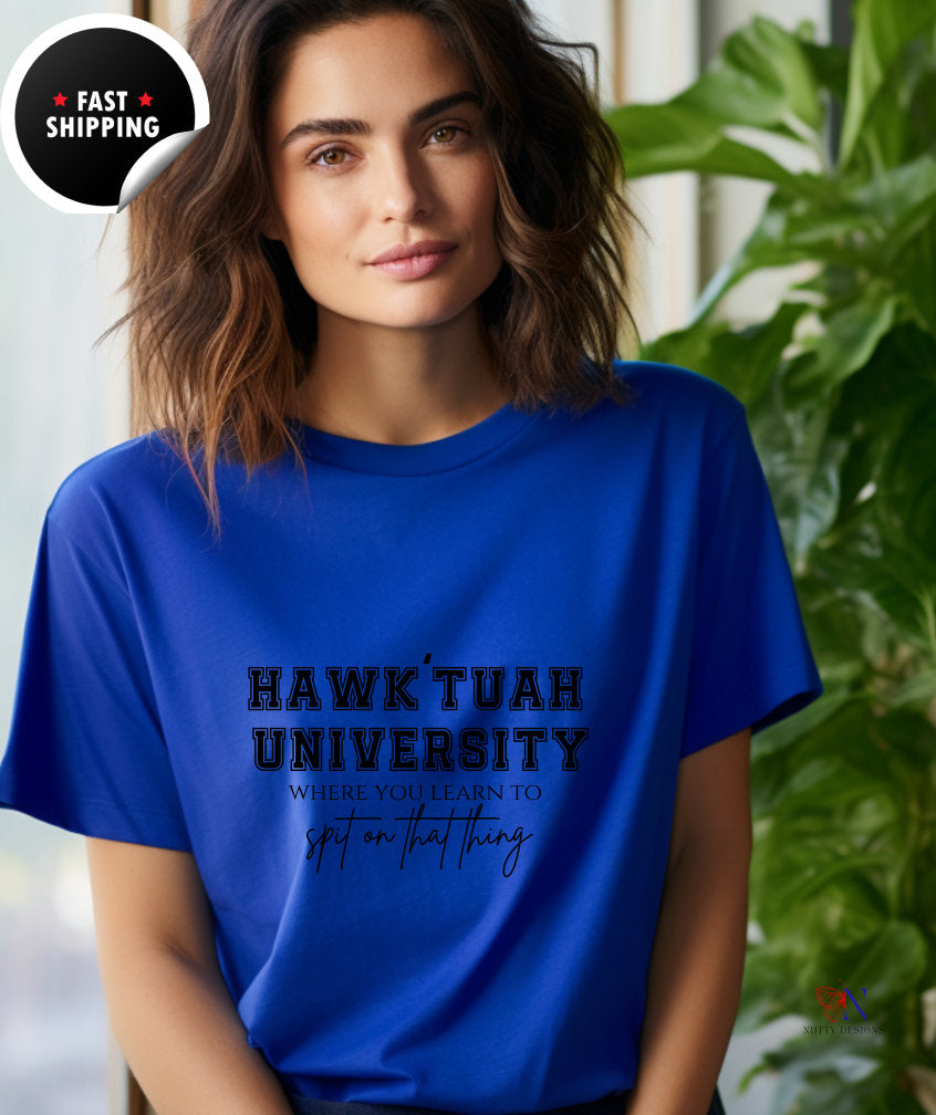 Hawk'tuah University T-Shirt - Funny Sarcastic Meme - Viral Humor Unisex Tee - Trendy Joke Apparel - Fun Gift for Her Birthday, Punny Tee