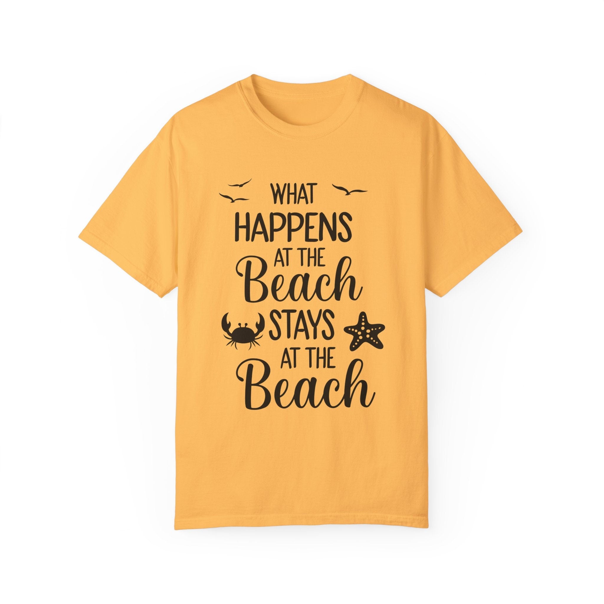 What Happens At The Beach, Stays At The Beach, Beach Vibes tee shirt beach cool Unisex T-shirt