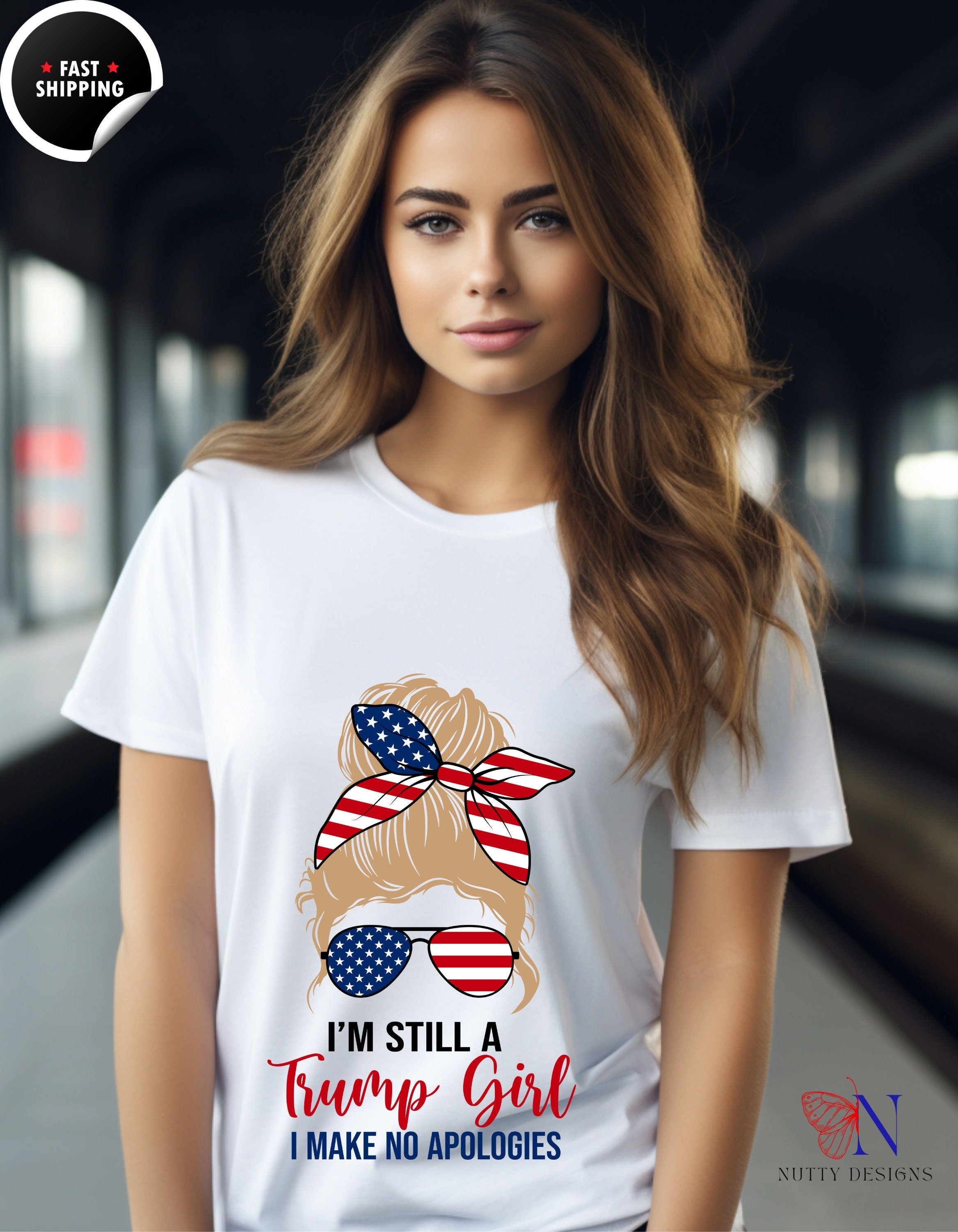 I'm Still A Trump Girl, I make No Apologies, Messy Buns Trump Lover Shirt, Trump Supporter T Shirt, Make America Great Again unisex Shirt