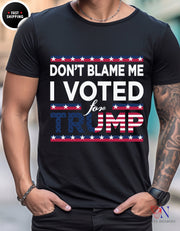 Don't Blame Me, I Voted for Trump, Anti-Biden Tee Shirt Donald Trump 2024 unisex Shirt