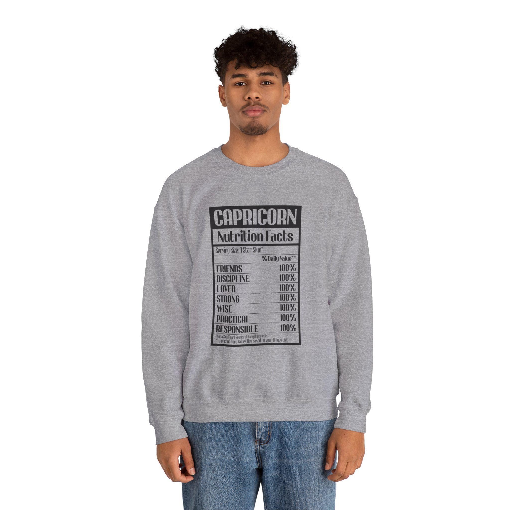 Capricorn nutrition facts Sweatshirt