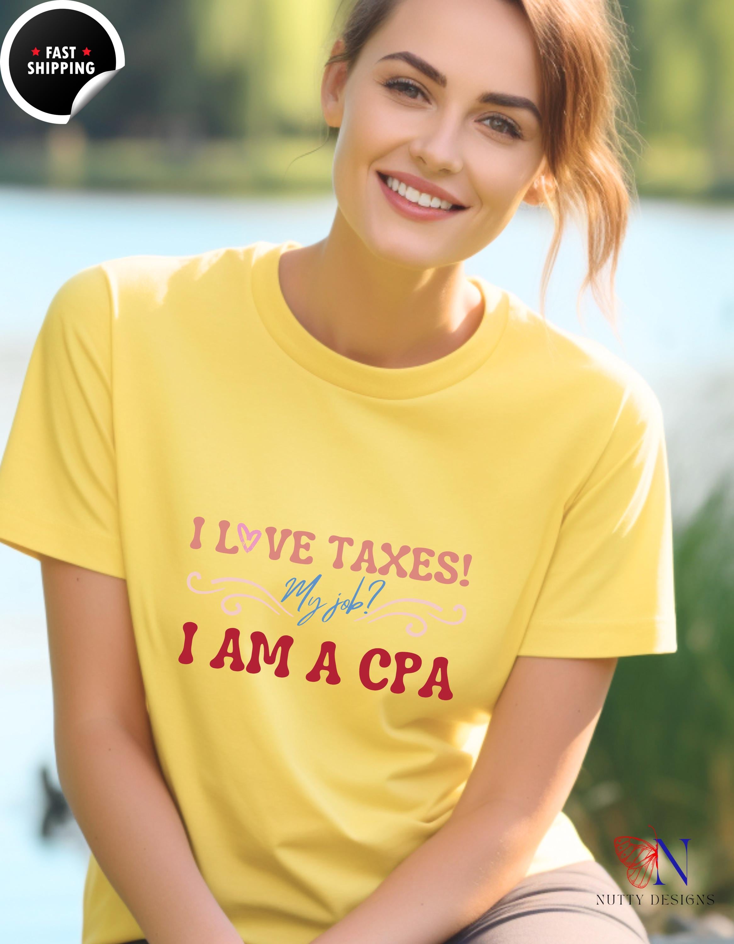 I Love Taxes, My Job CPA, Funny gift for nerdy Accountants, Tax Gurus, Tax Preparers and Planners and CPAs in your life